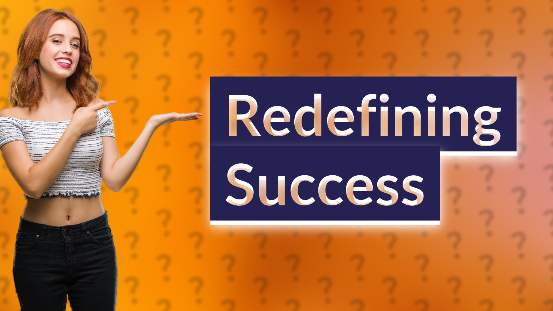 Redefining Success