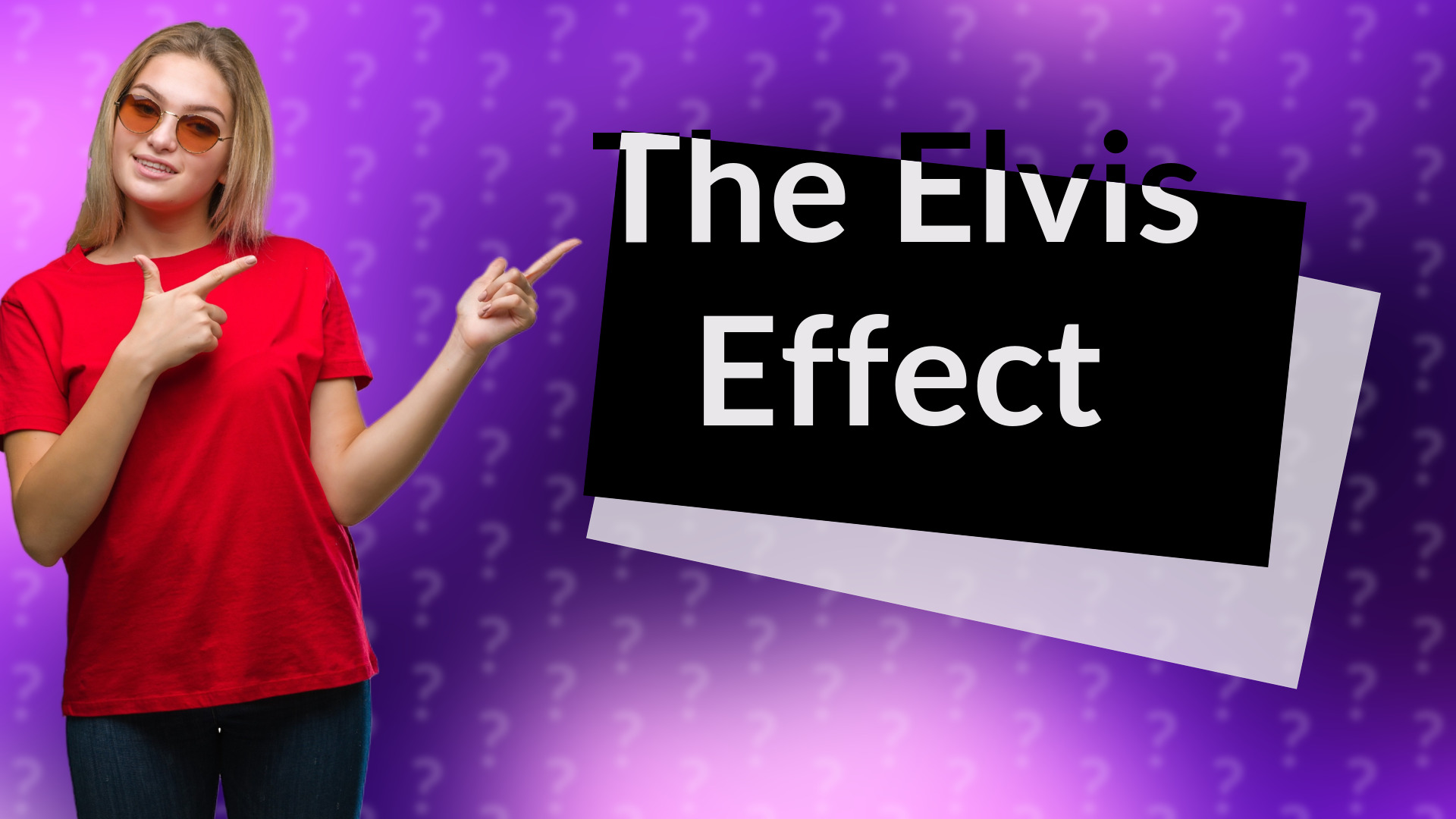 The Elvis Effect