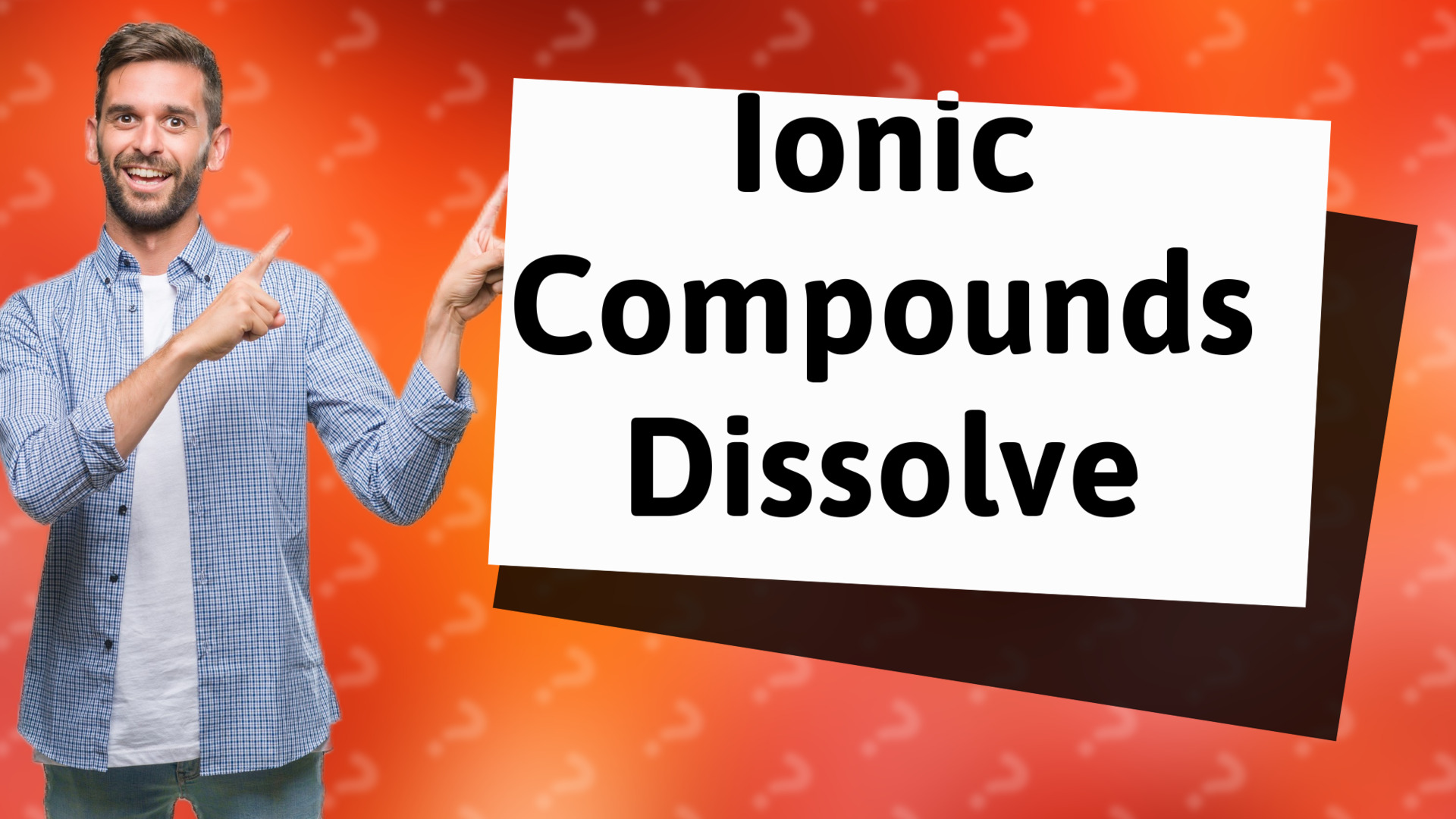 Ionic Compounds Dissolve