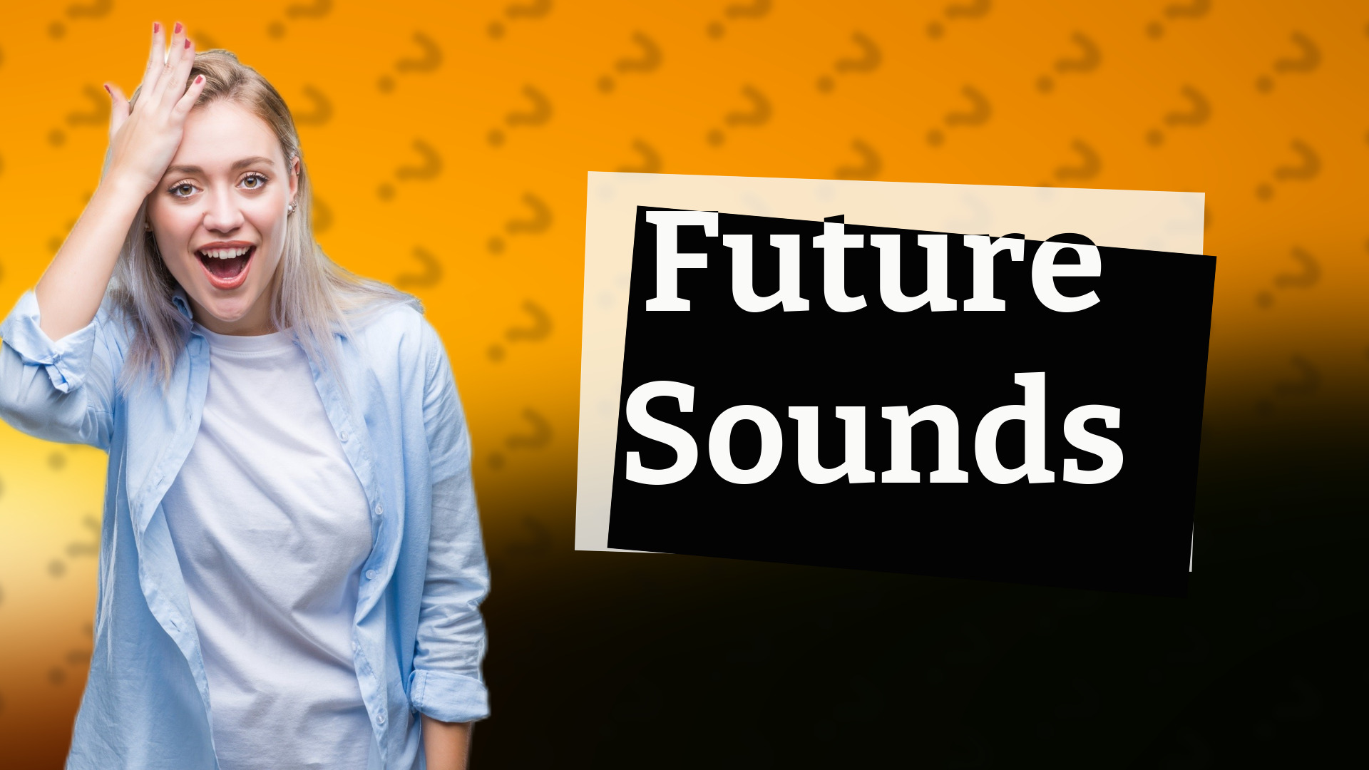 Future Sounds