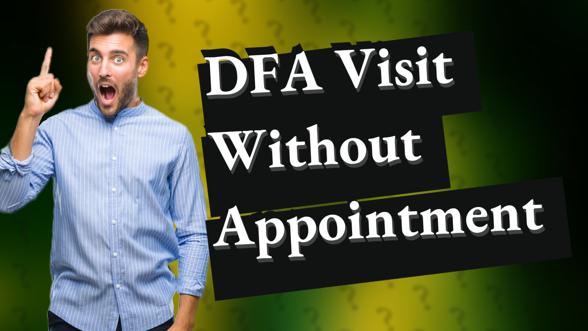 DFA Visit Without Appointment
