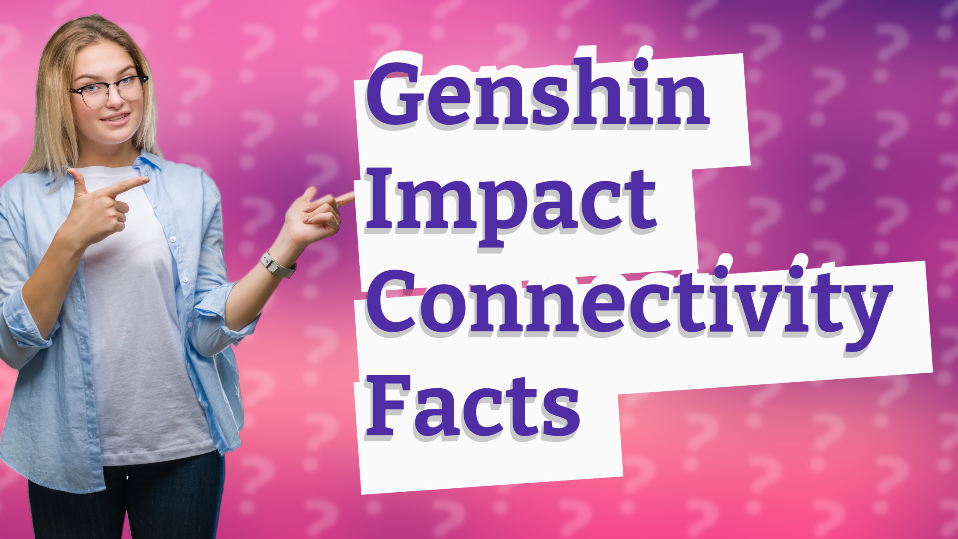 Genshin Impact Connectivity Facts