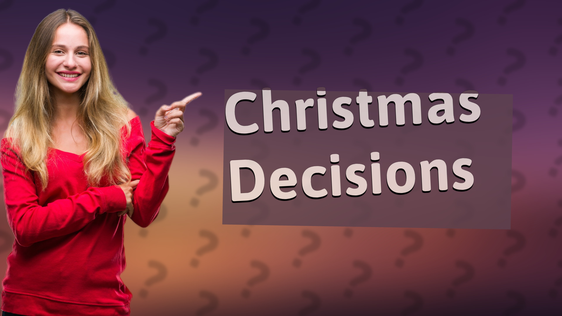 Christmas Decisions