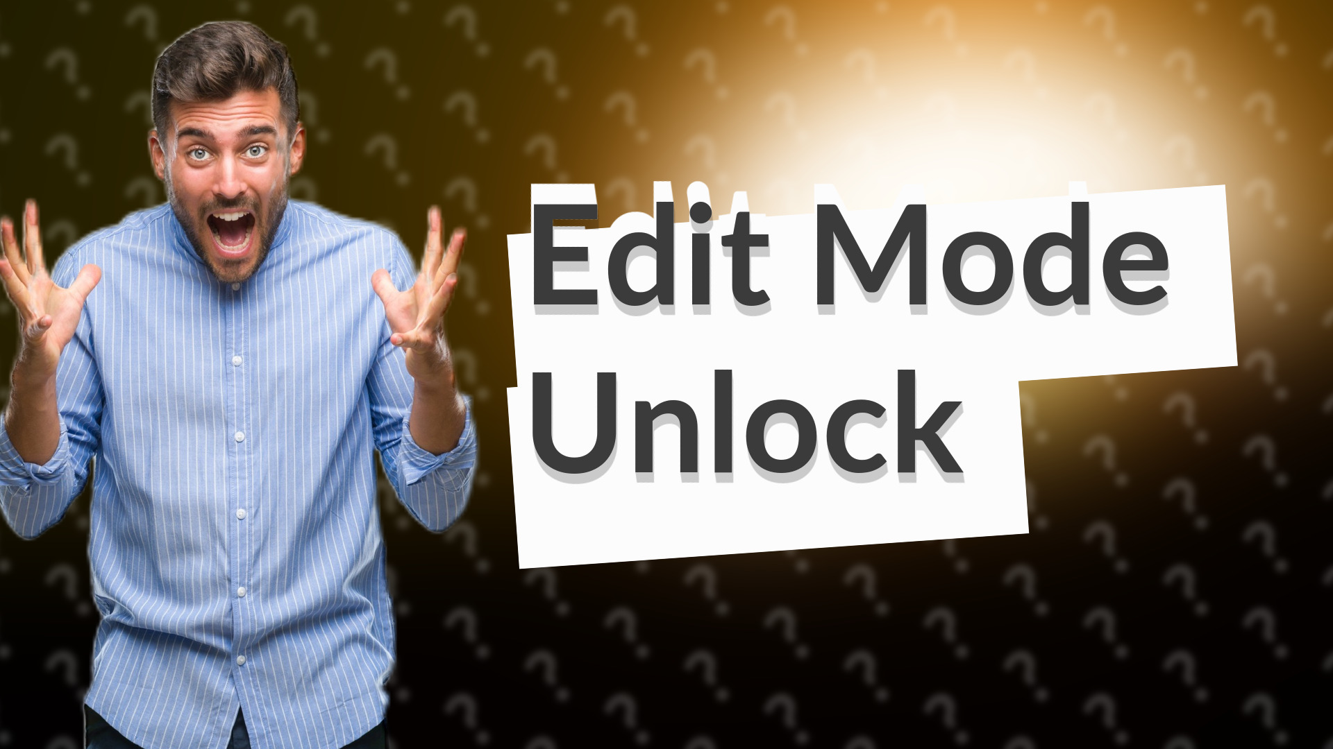 Edit Mode Unlock