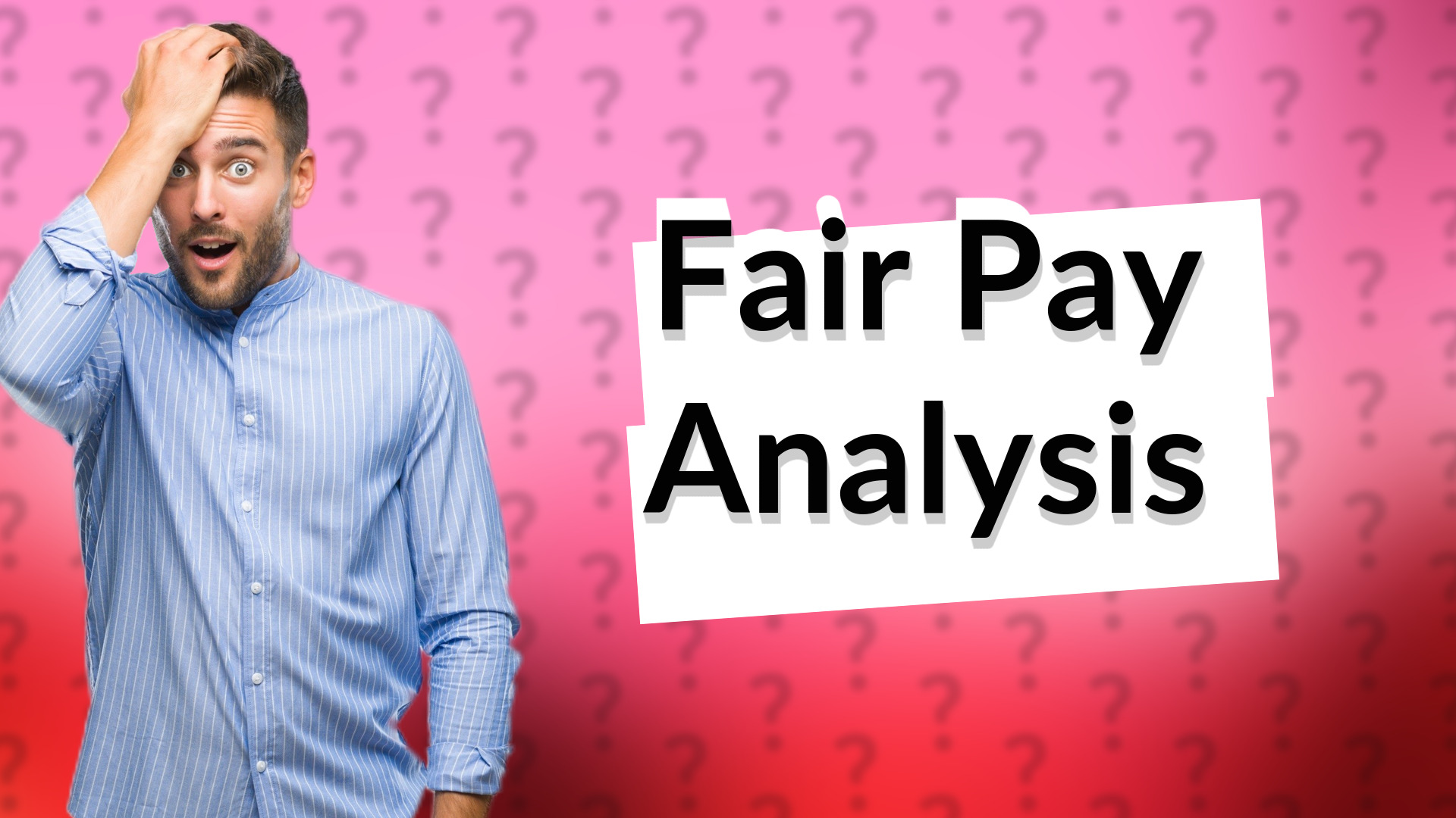 Fair Pay Analysis