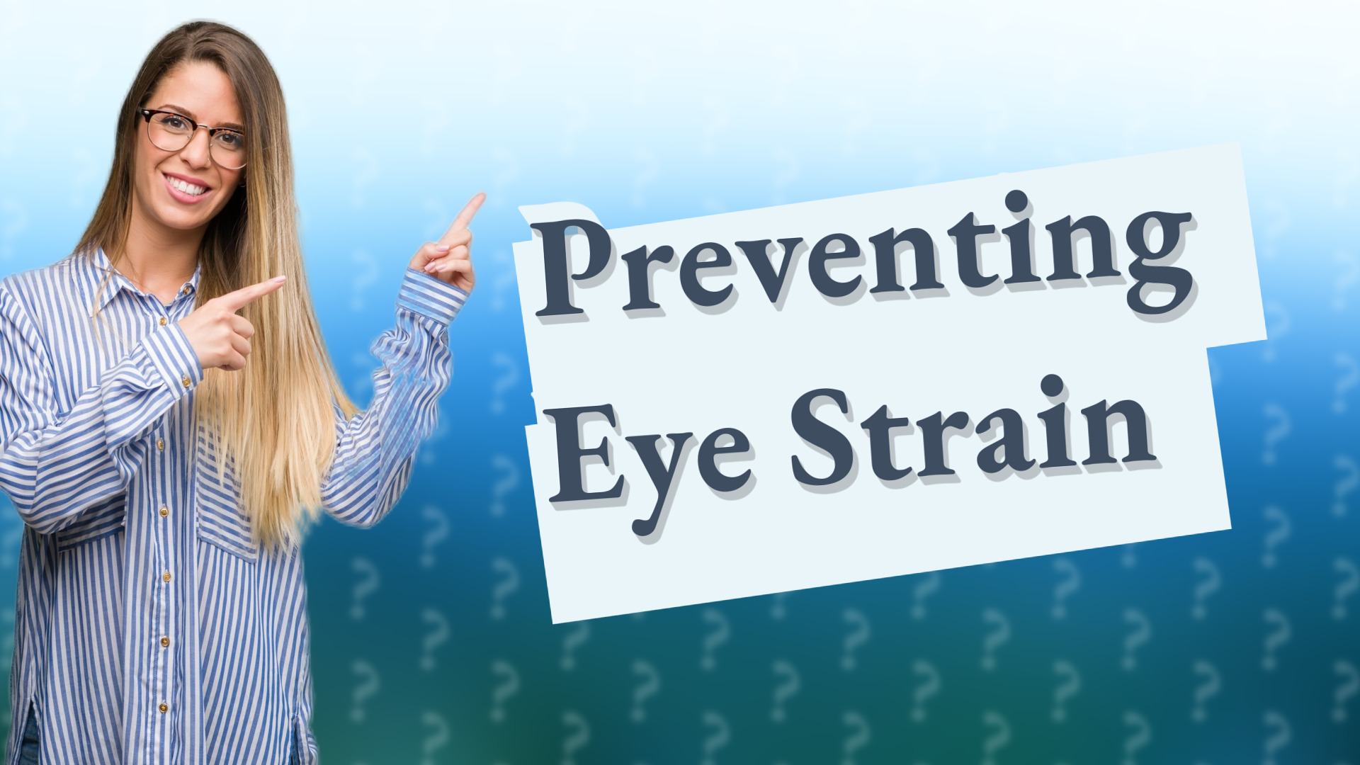 Preventing Eye Strain