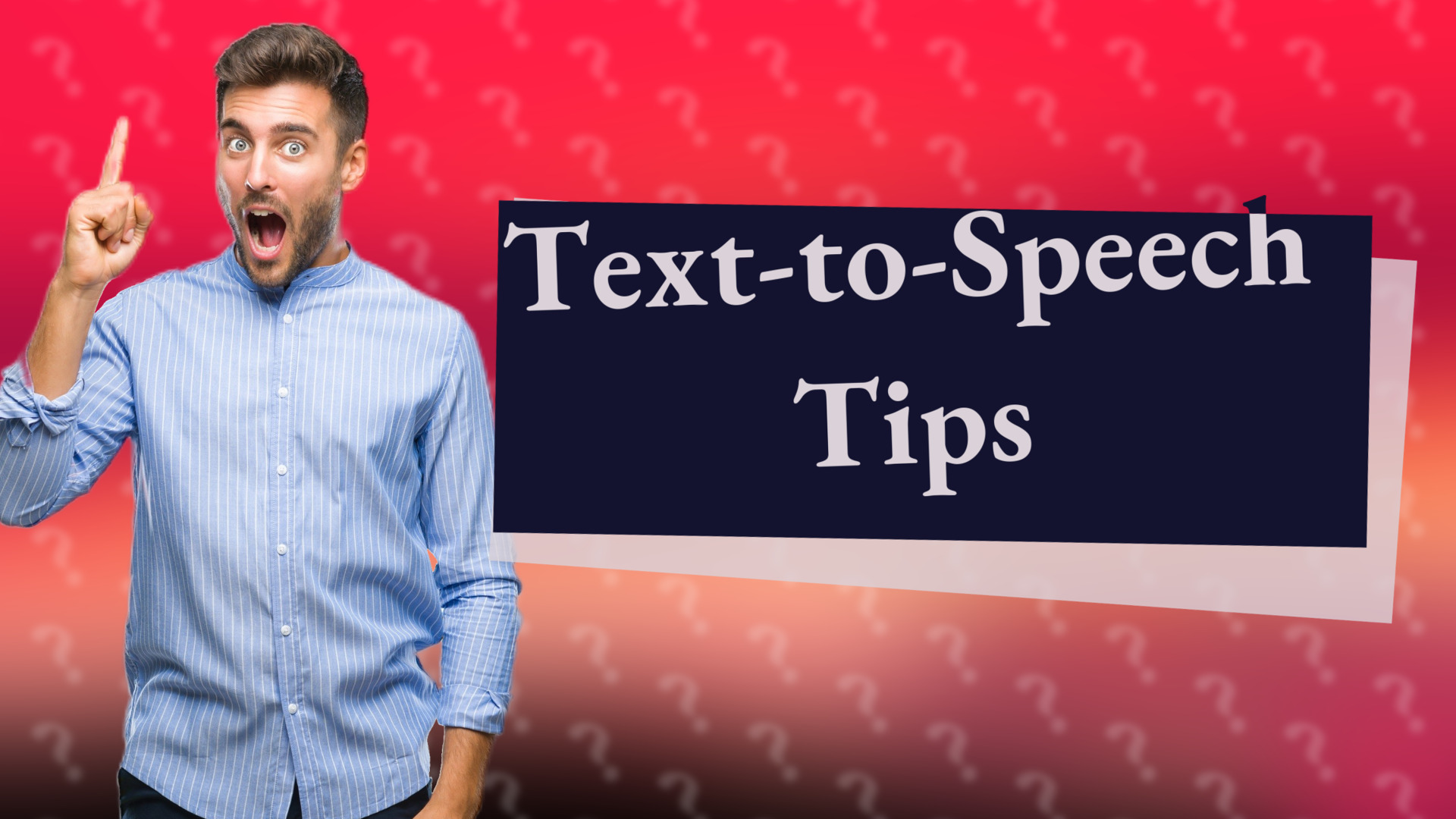 Text-to-Speech Tips