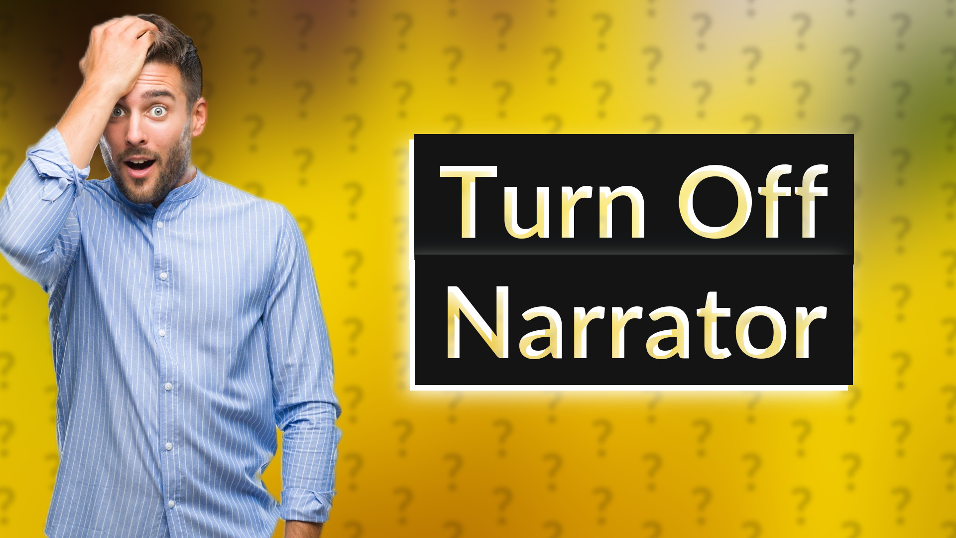 Turn Off Narrator