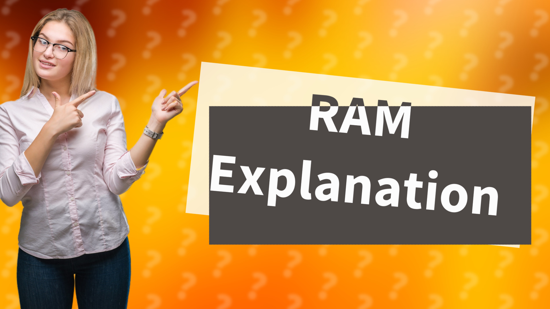 RAM Explanation
