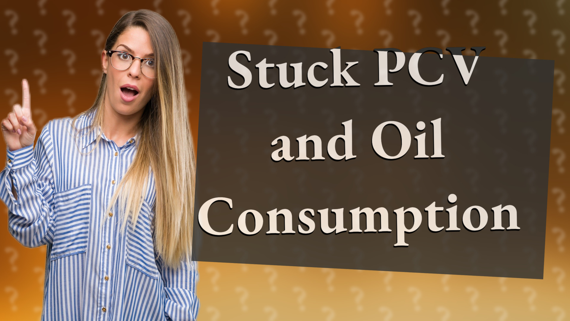 Stuck PCV and Oil Consumption