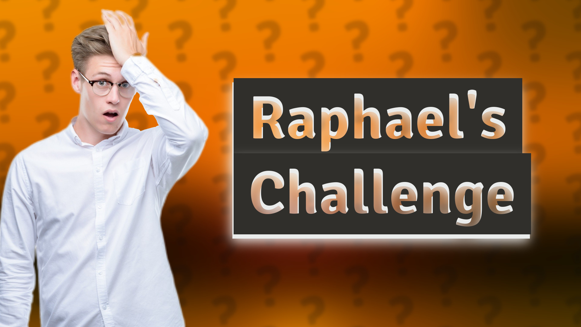 Raphael's Challenge