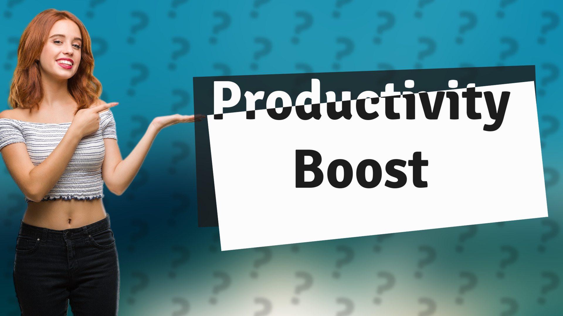 Productivity Boost