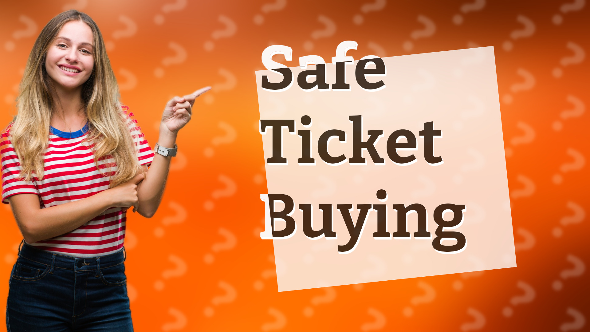 Safe Ticket Buying