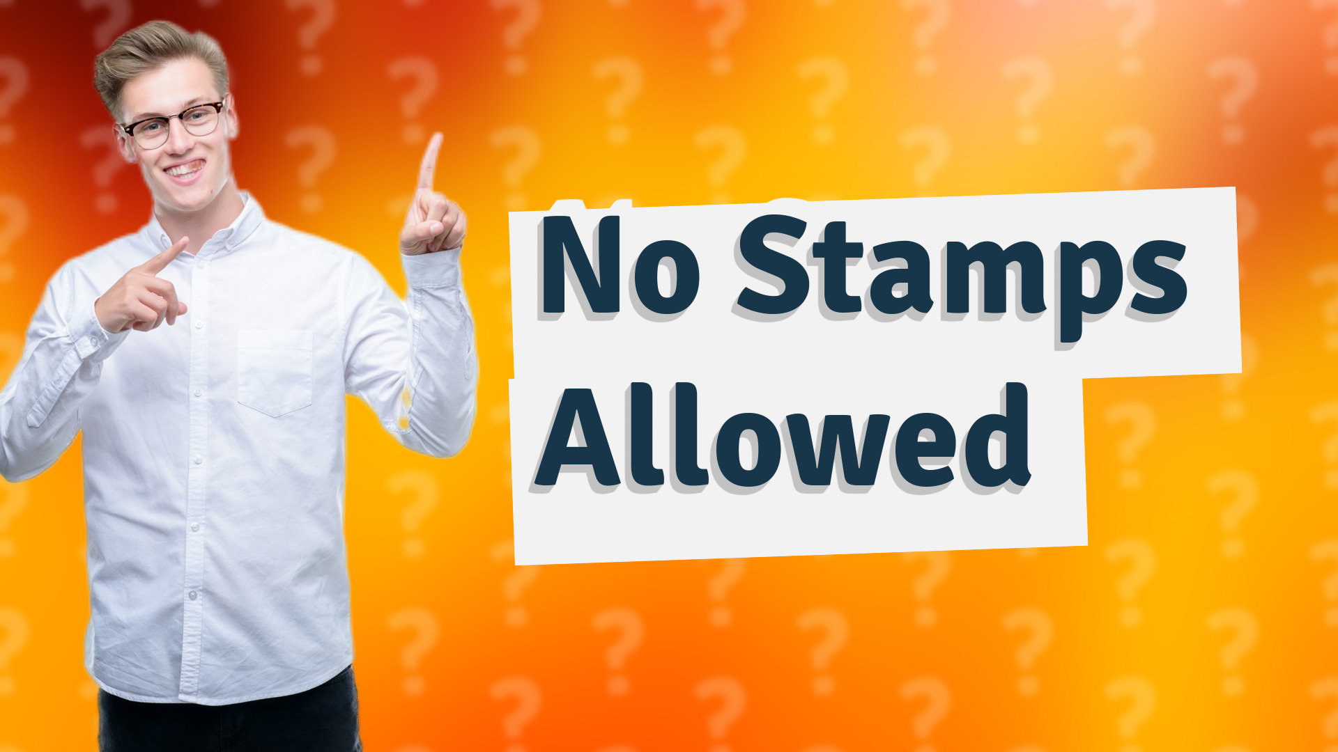 No Stamps Allowed