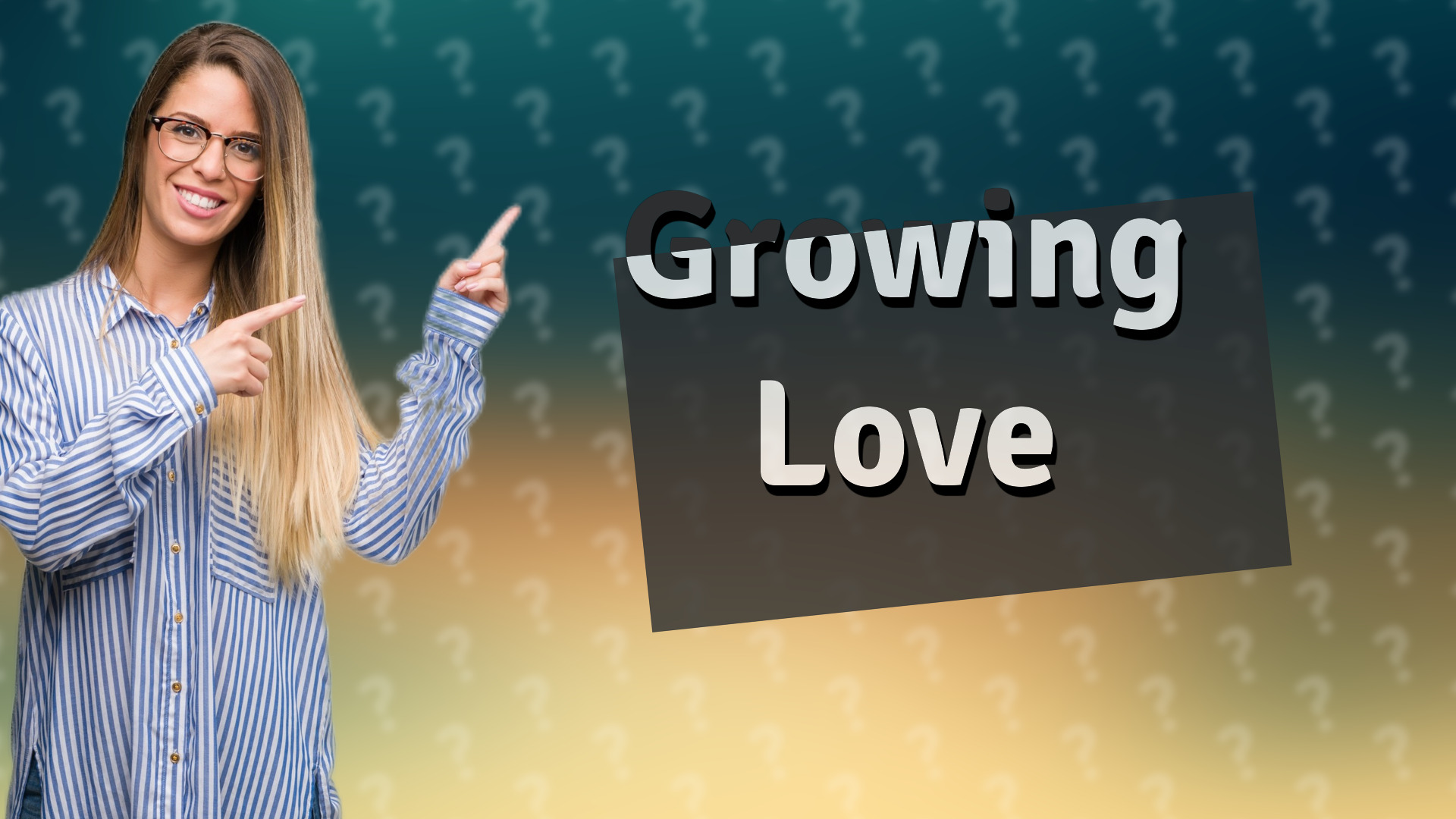 Growing Love