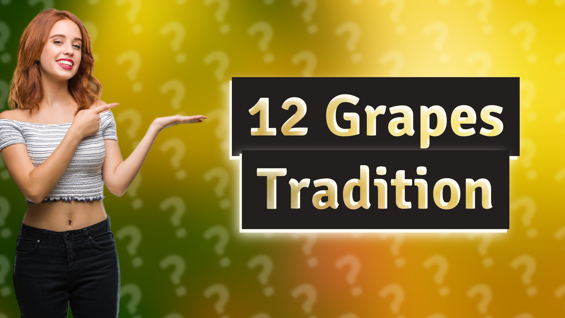 12 Grapes Tradition