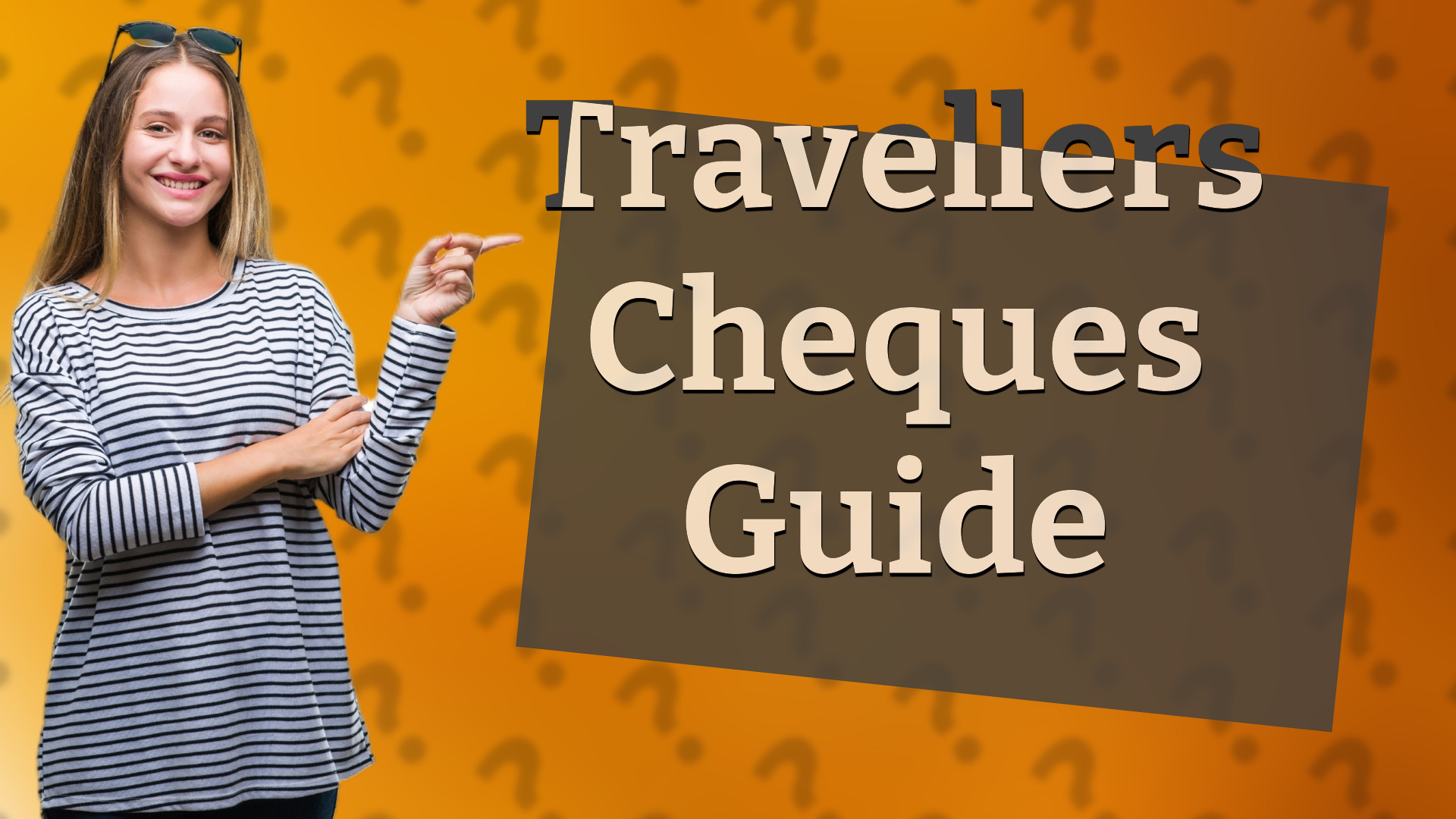 Travellers Cheques Guide