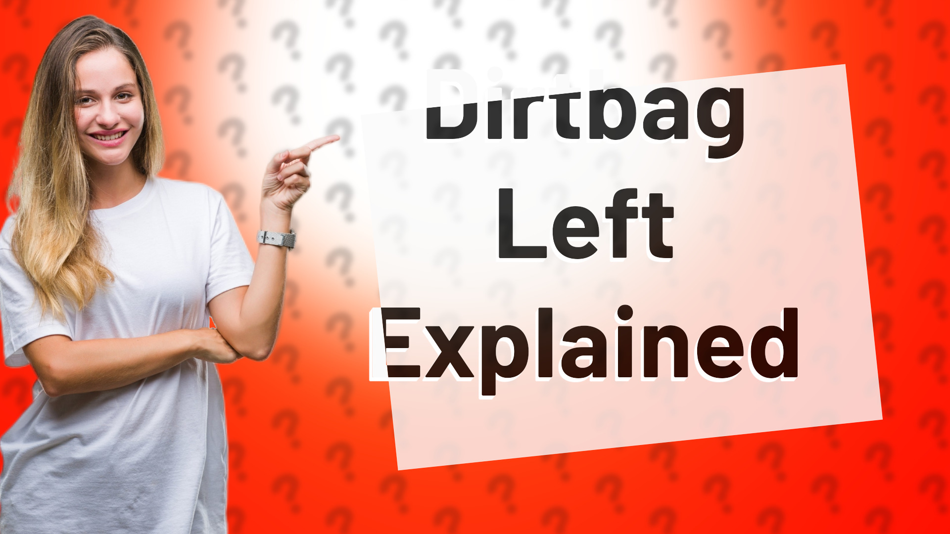 Dirtbag Left Explained