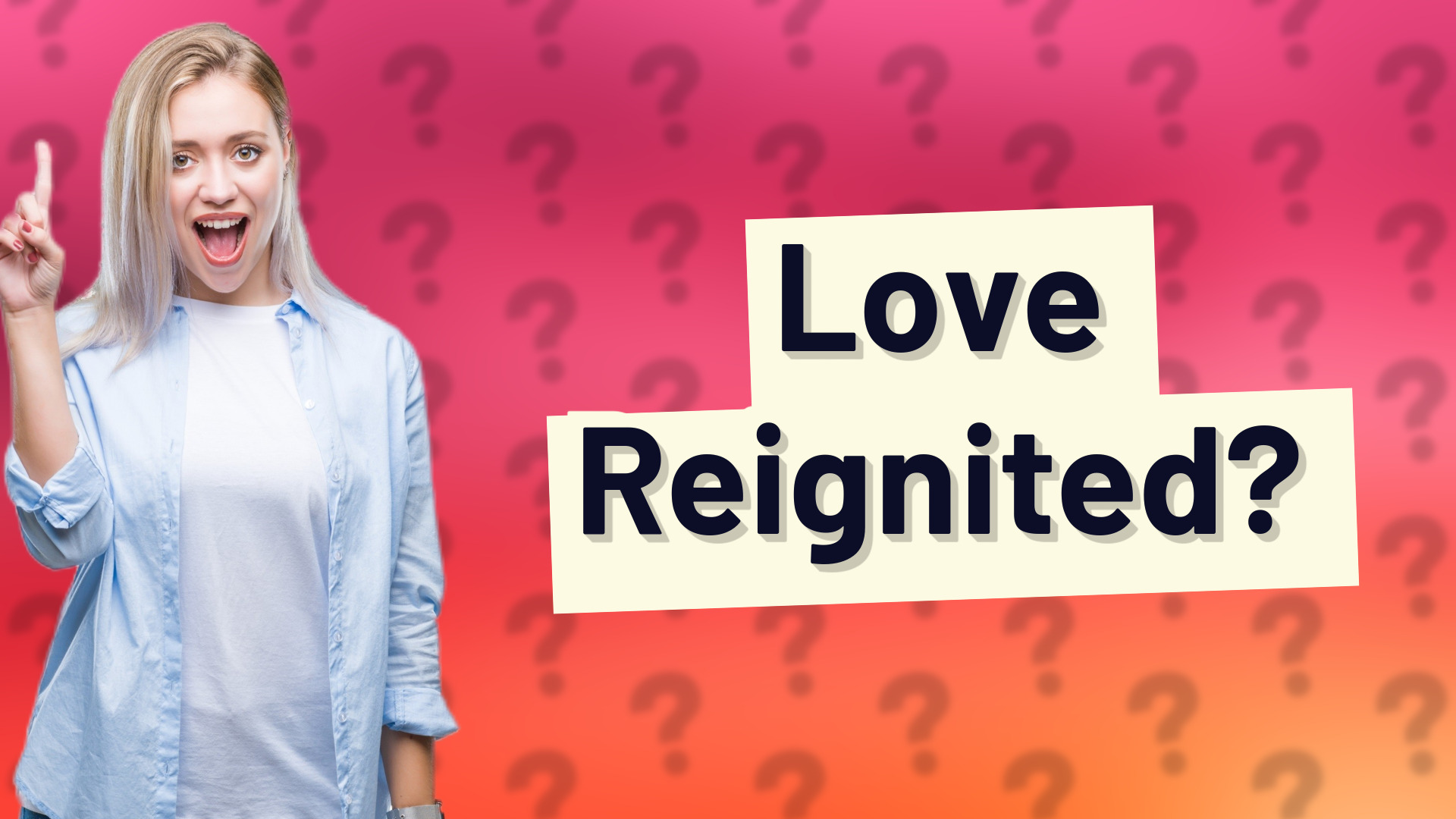 Love Reignited?