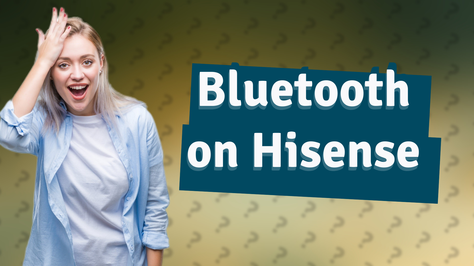 Bluetooth on Hisense
