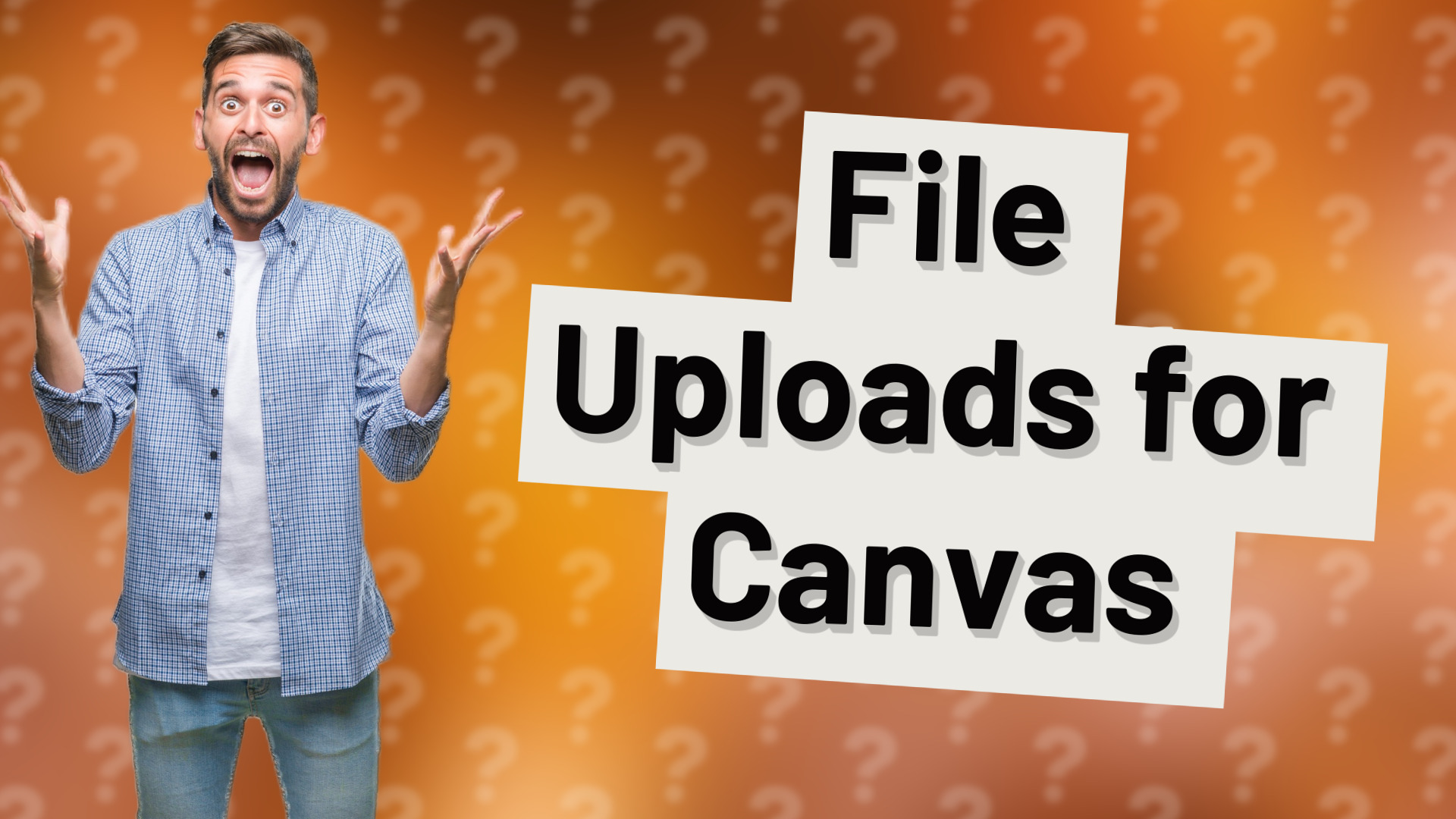 File Uploads for Canvas