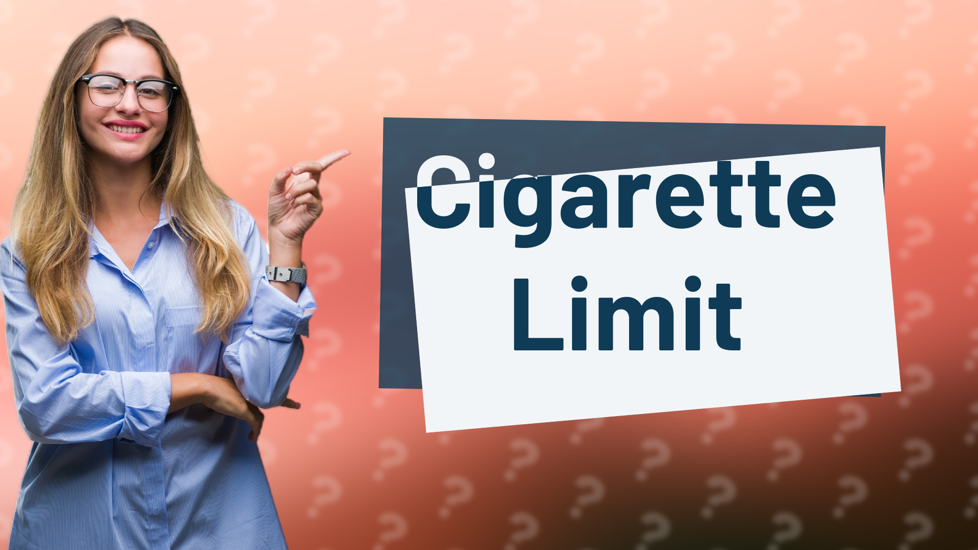 Cigarette Limit