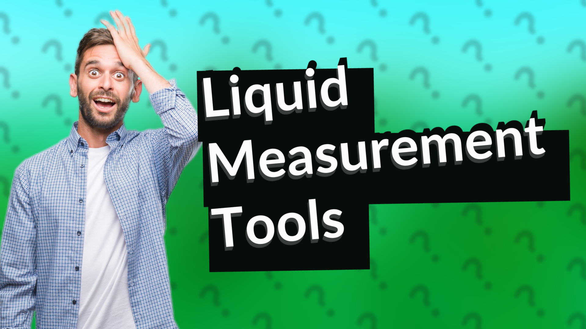 Liquid Measurement Tools