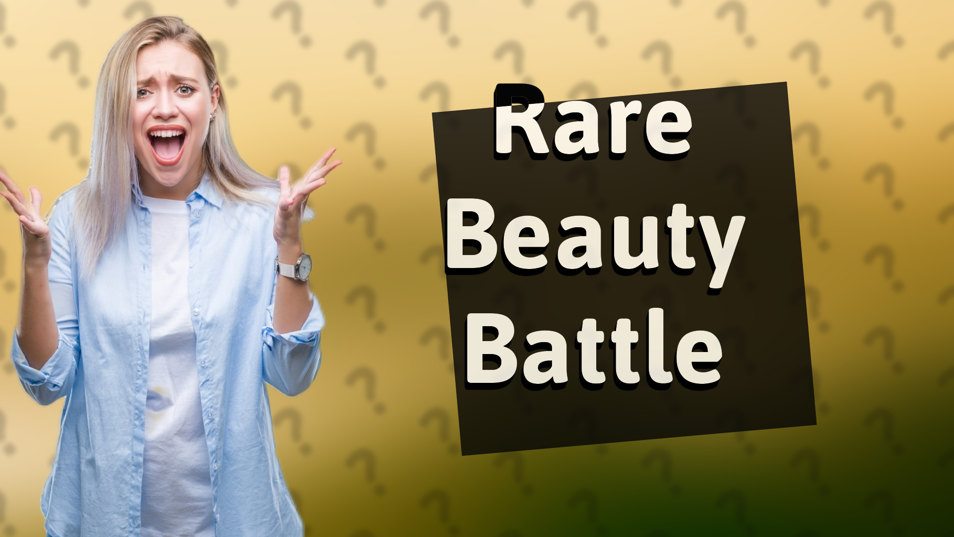 Rare Beauty Battle