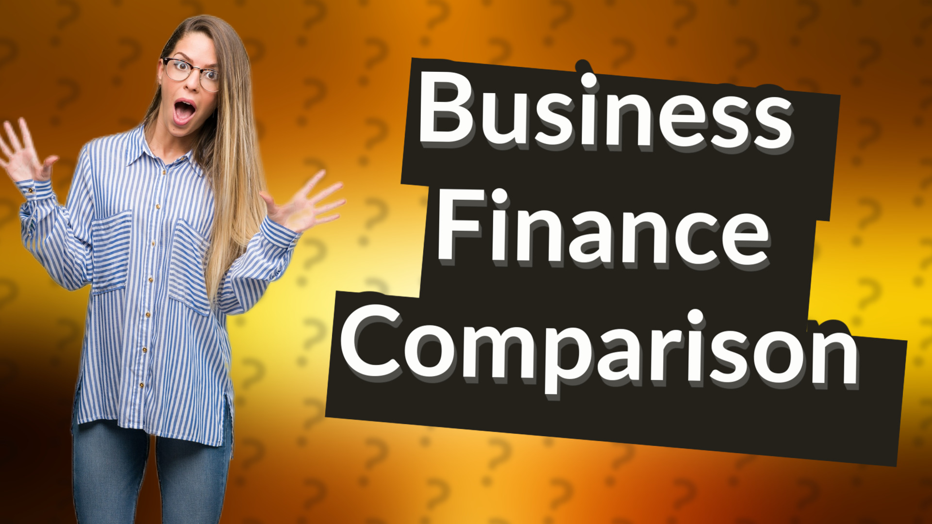Business Finance Comparison