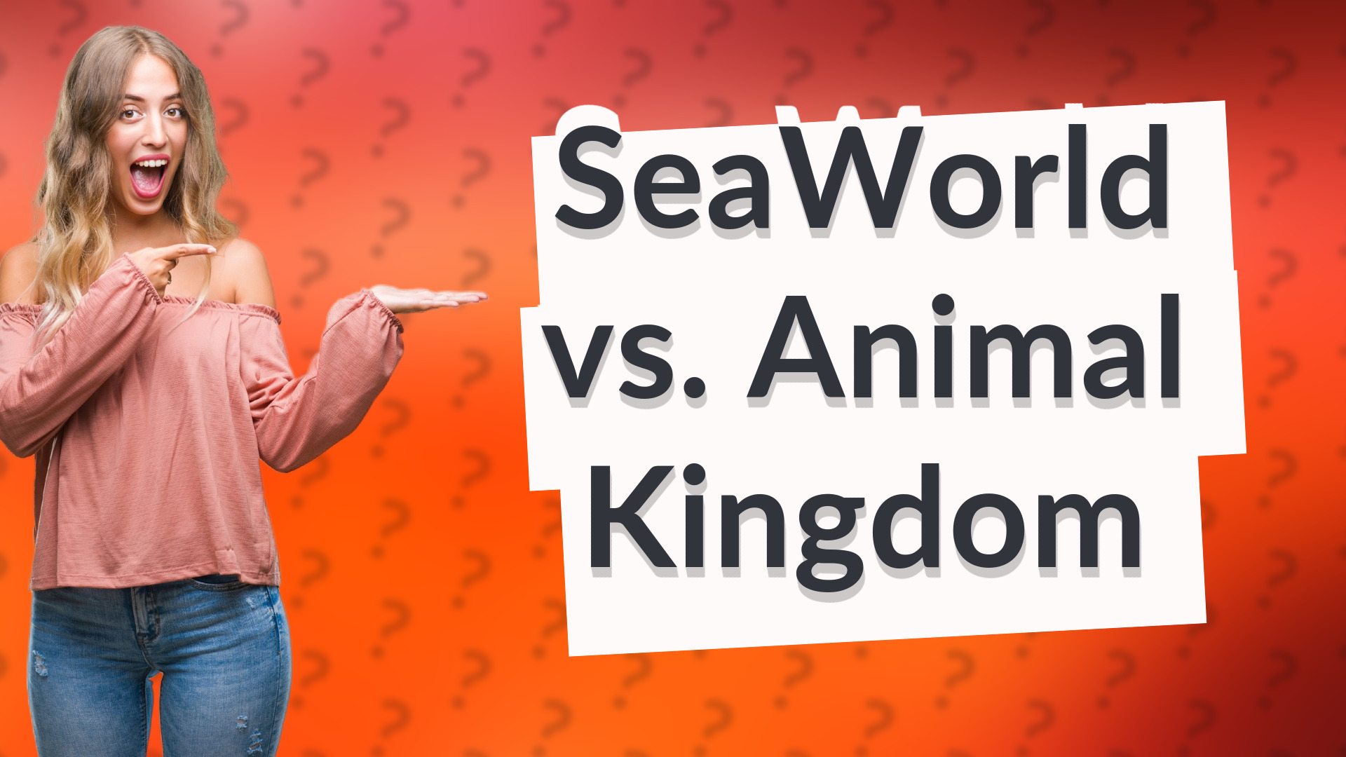 SeaWorld vs. Animal Kingdom
