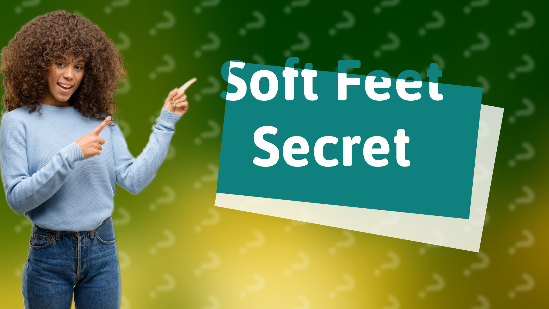 Soft Feet Secret