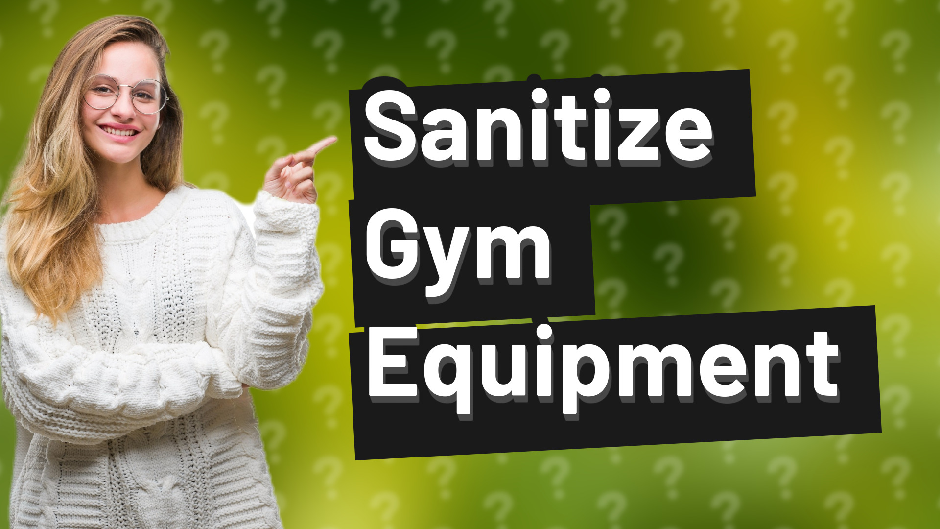 Sanitize Gym Equipment