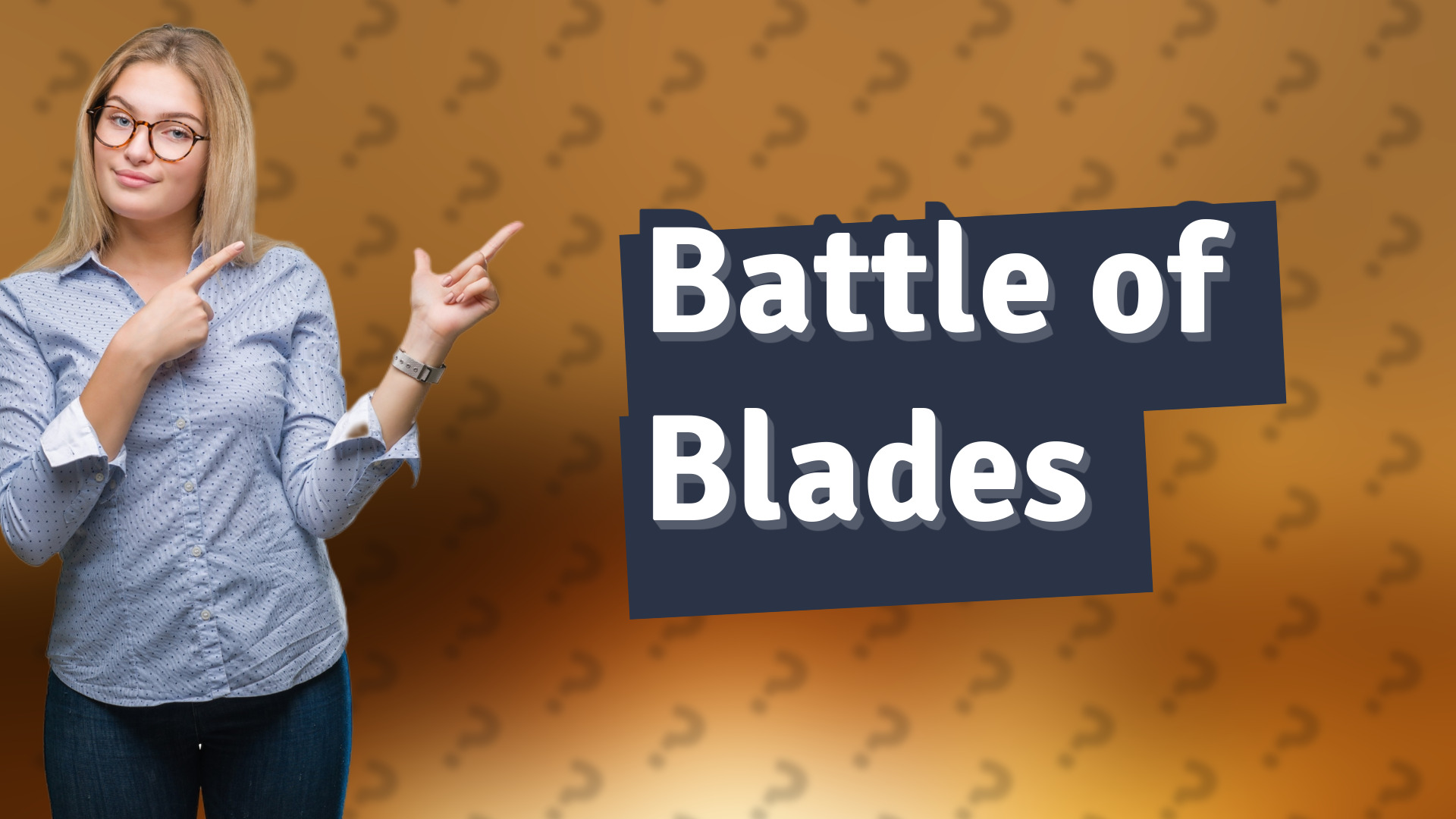 Battle of Blades
