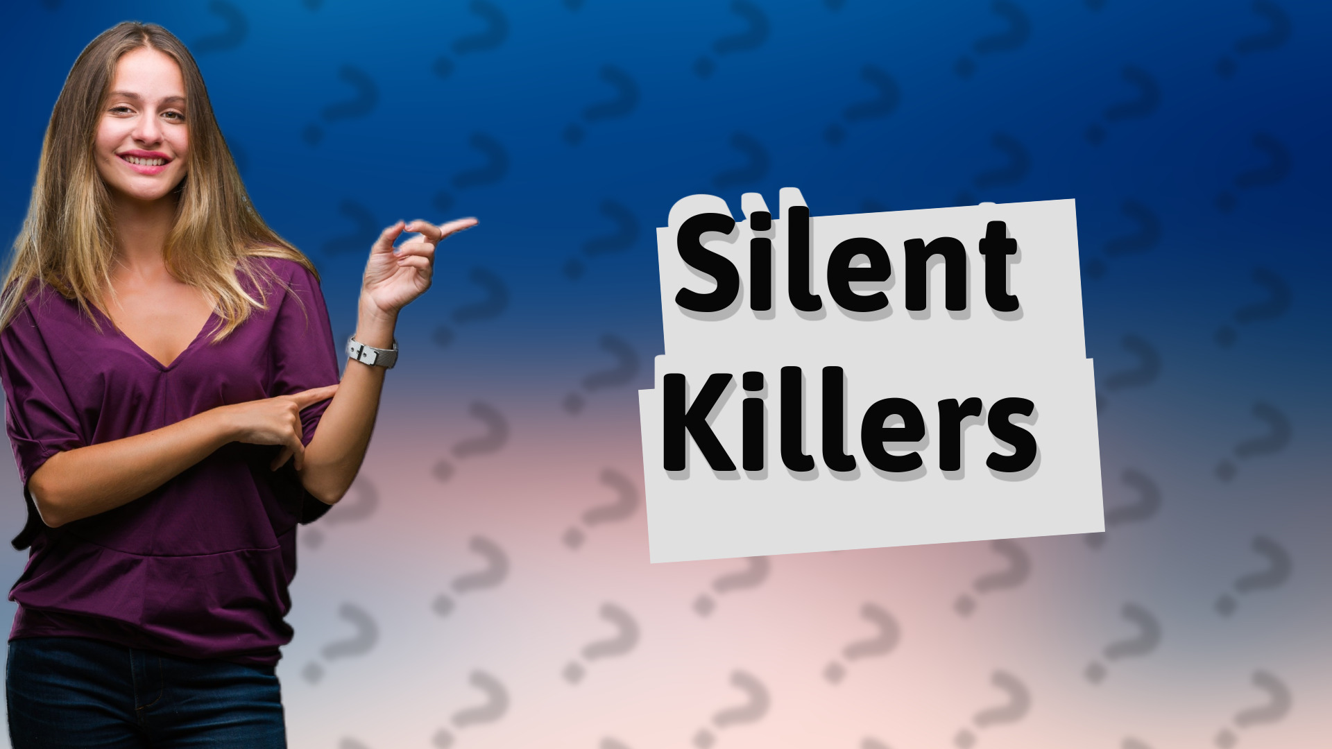 Silent Killers