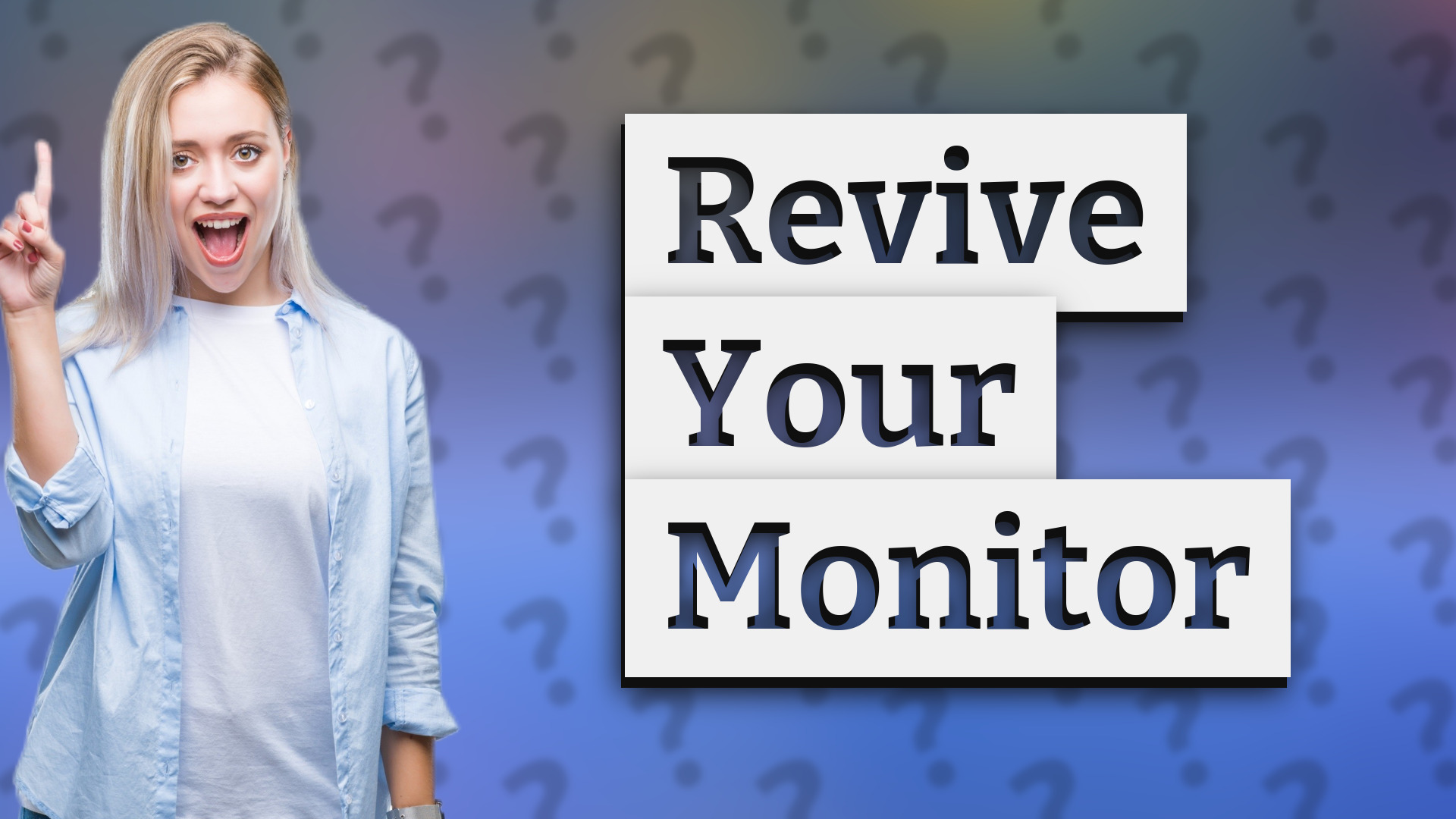 Revive Your Monitor