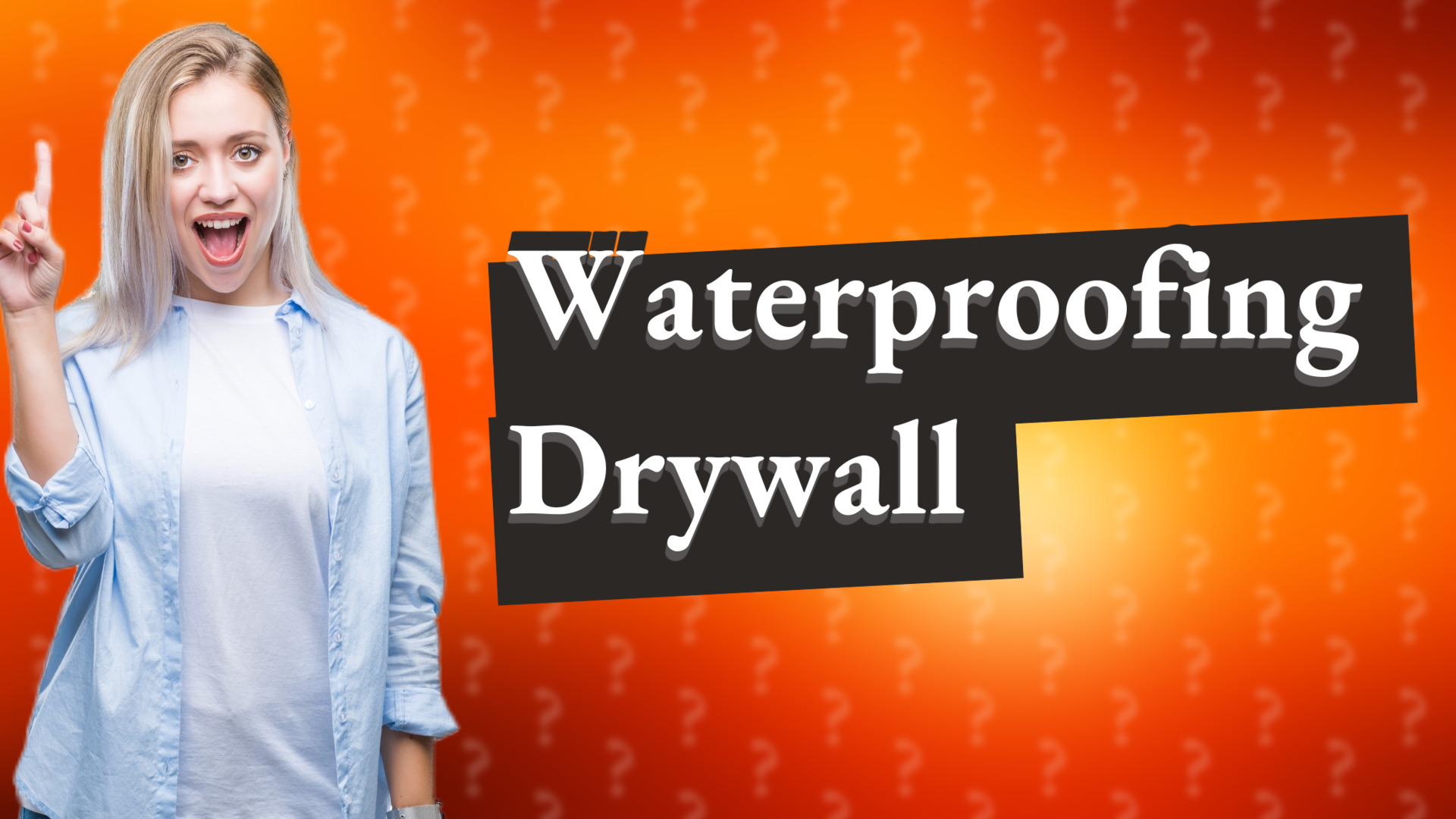 Waterproofing Drywall