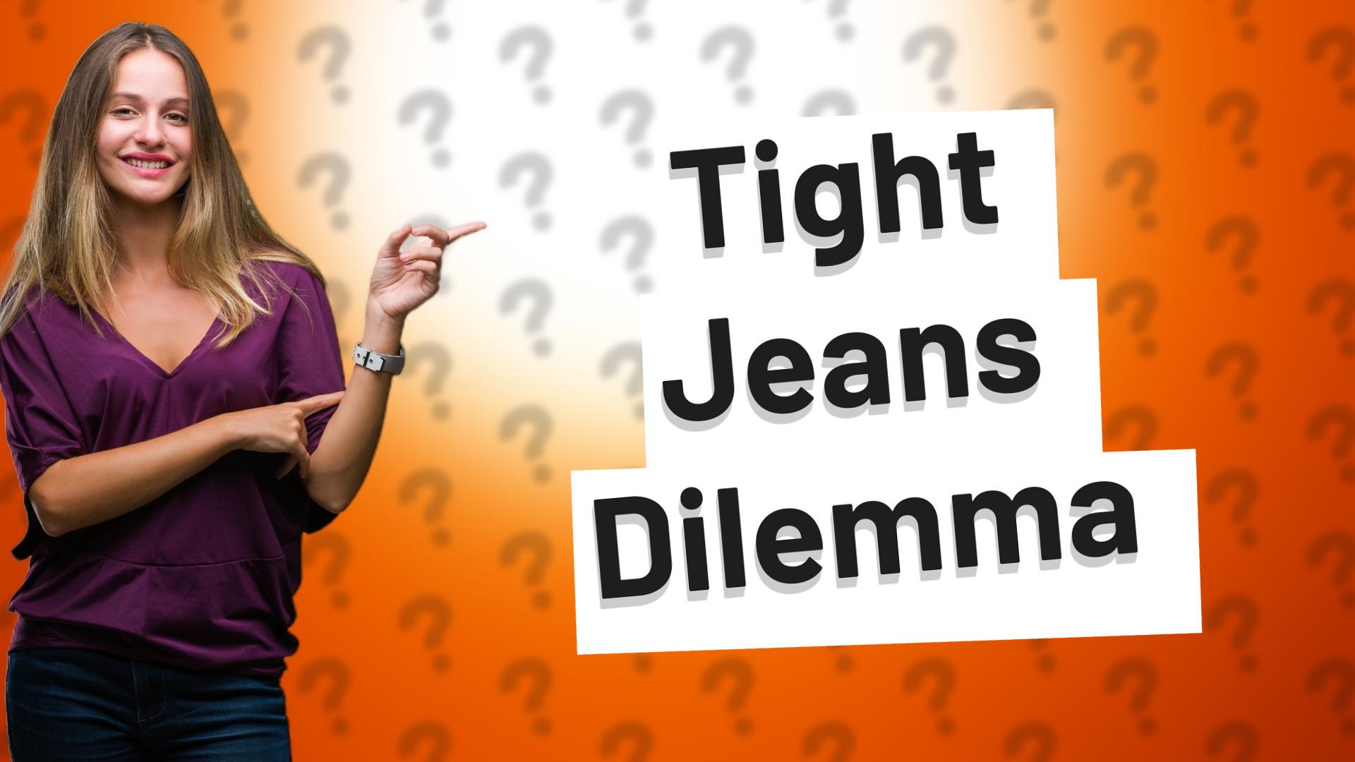 Tight Jeans Dilemma