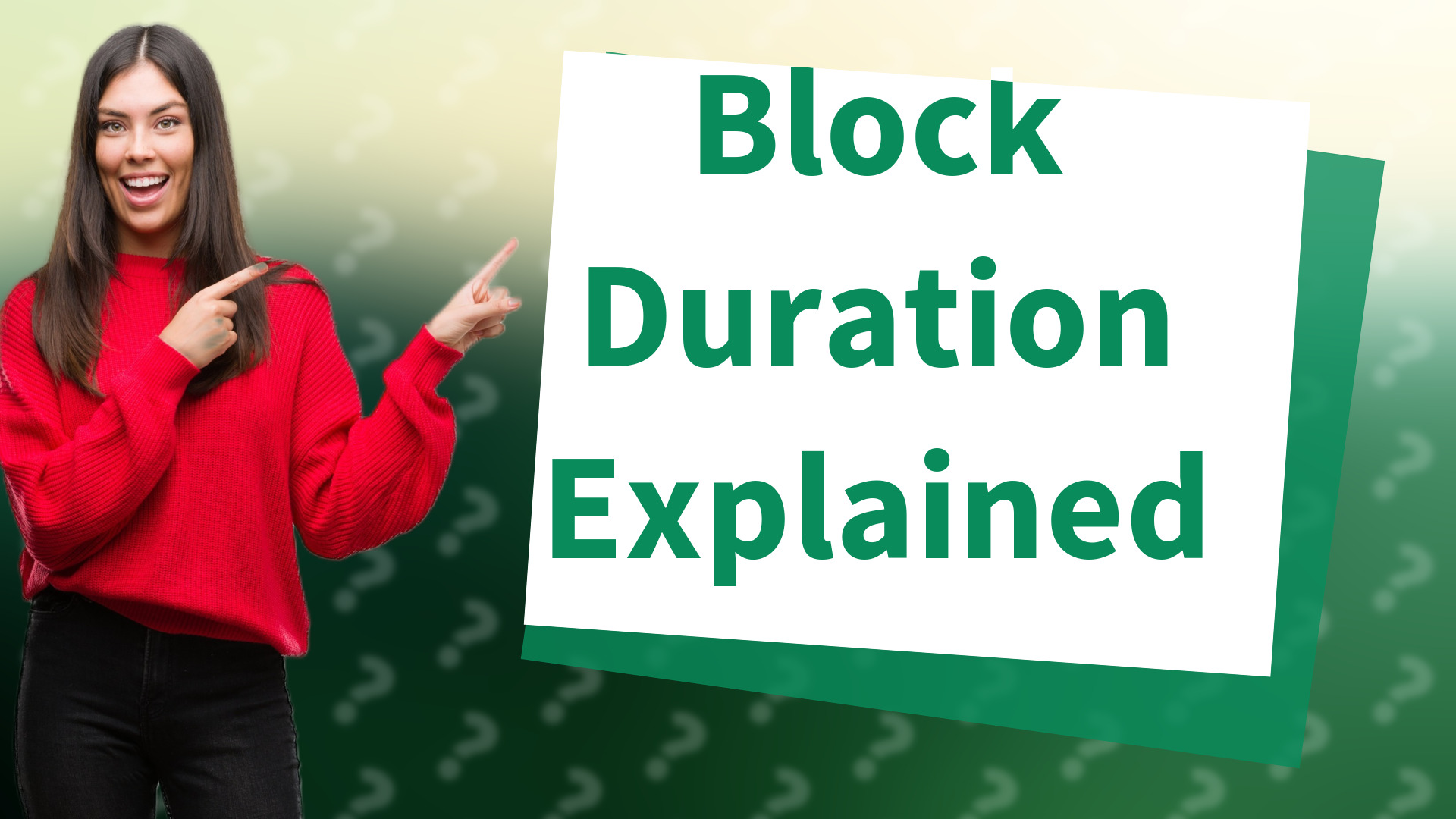 Block Duration Explained
