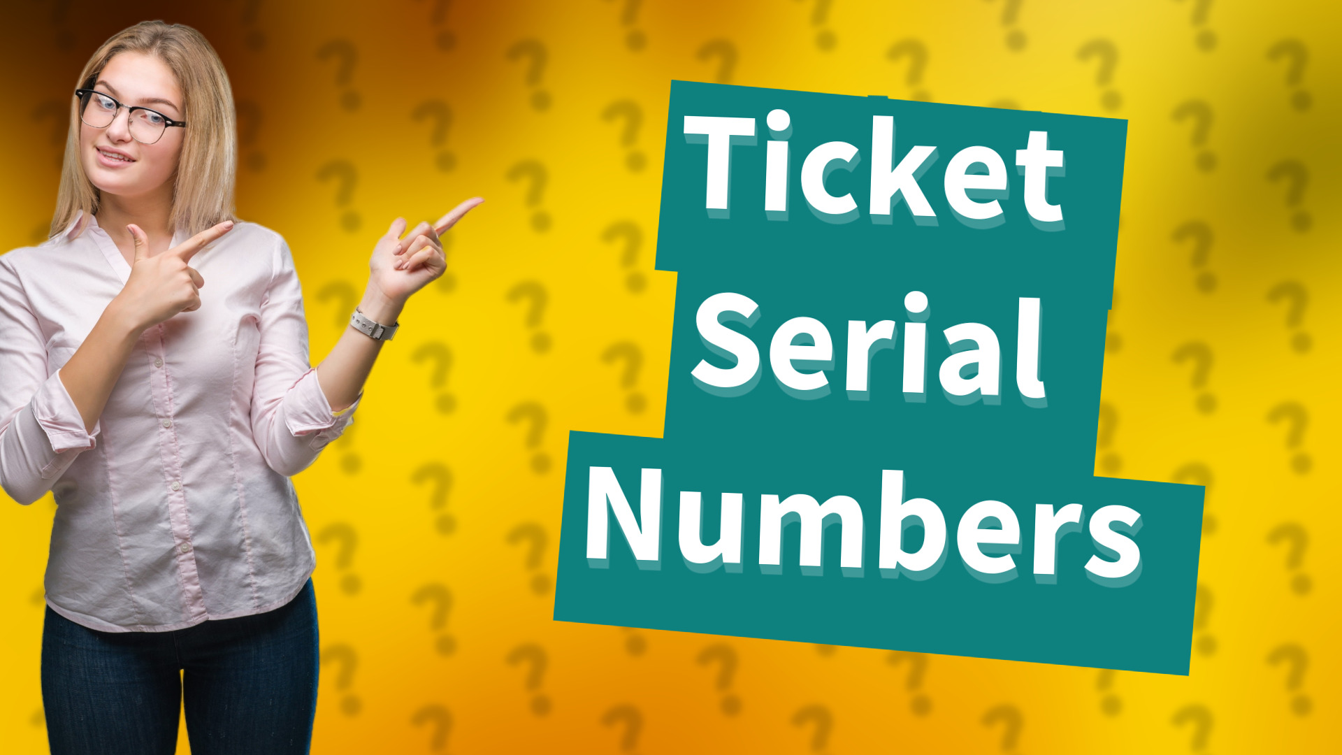 Ticket Serial Numbers