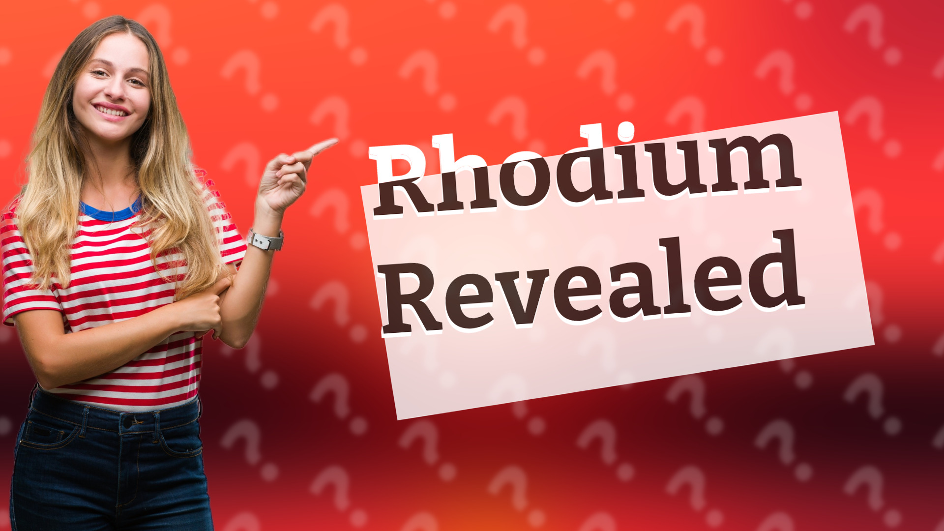 Rhodium Revealed