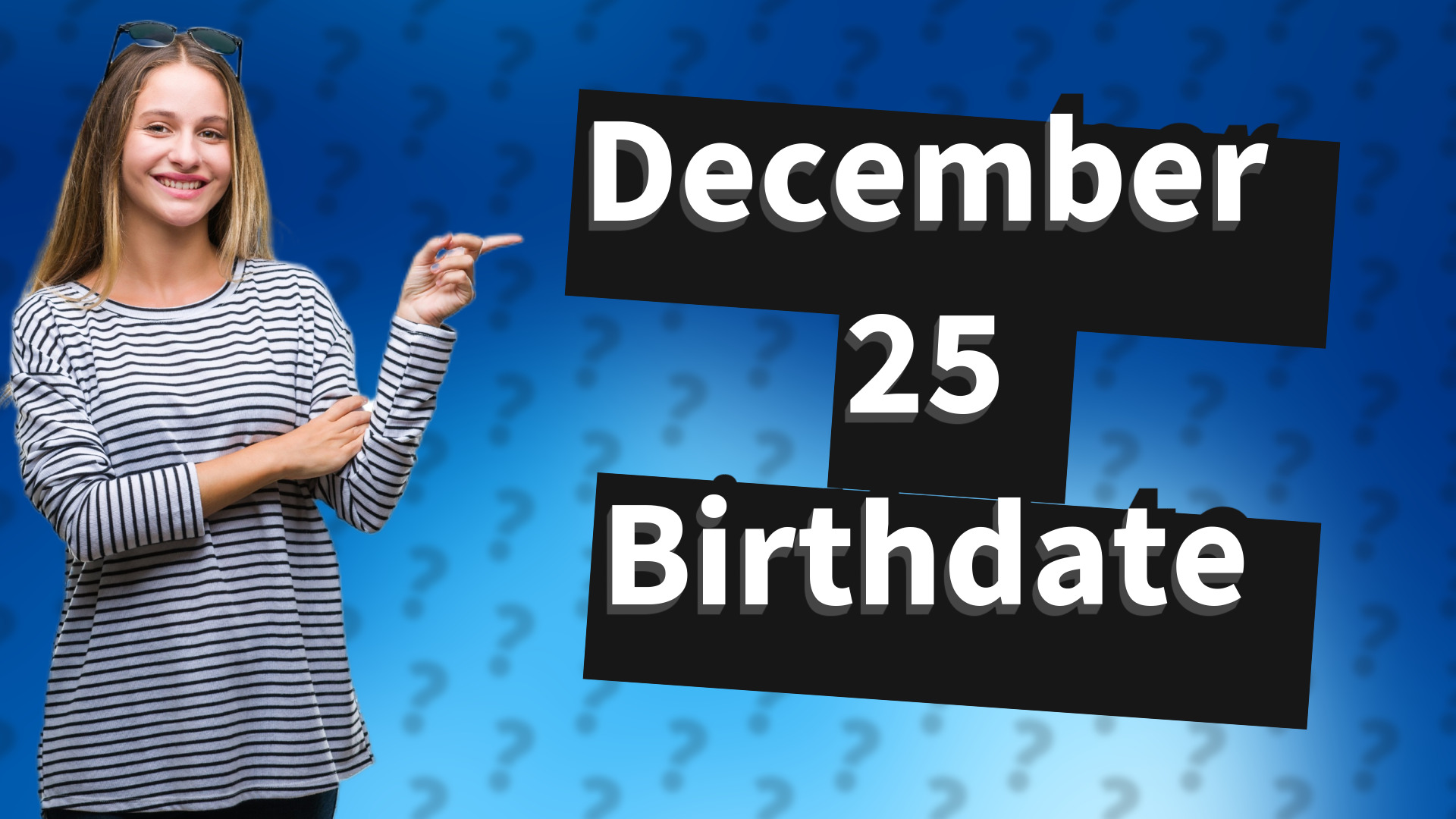 December 25 Birthdate