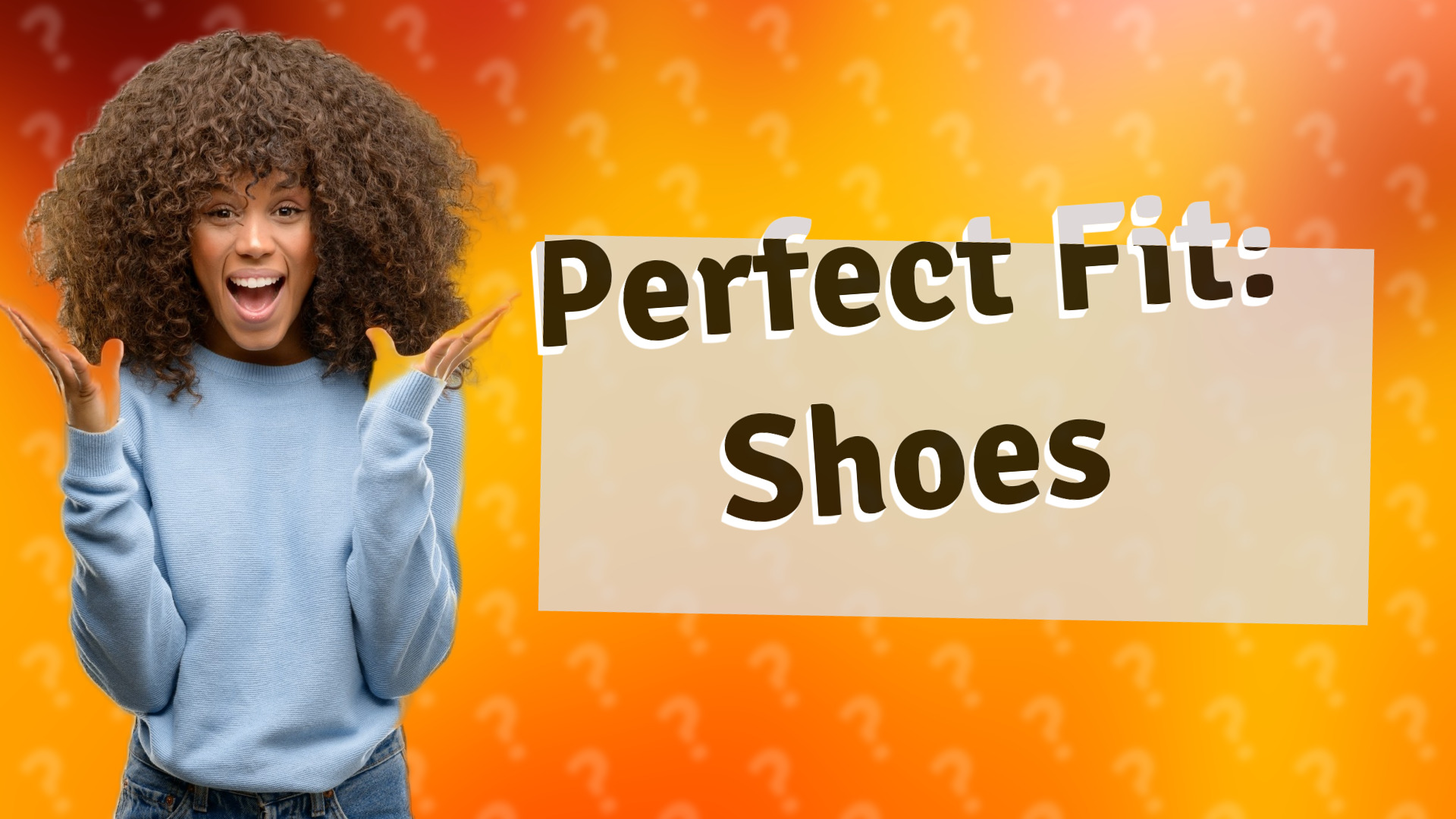 Perfect Fit: Shoes