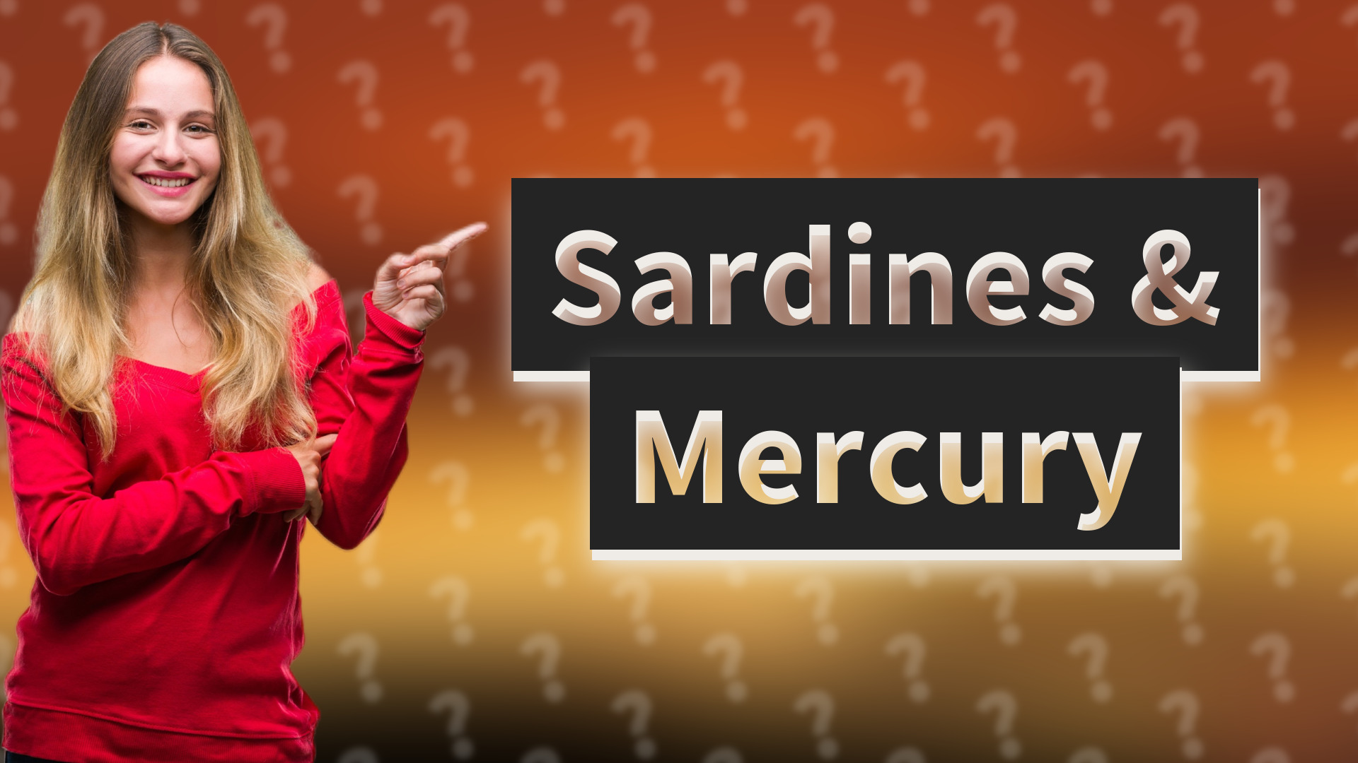 Sardines & Mercury