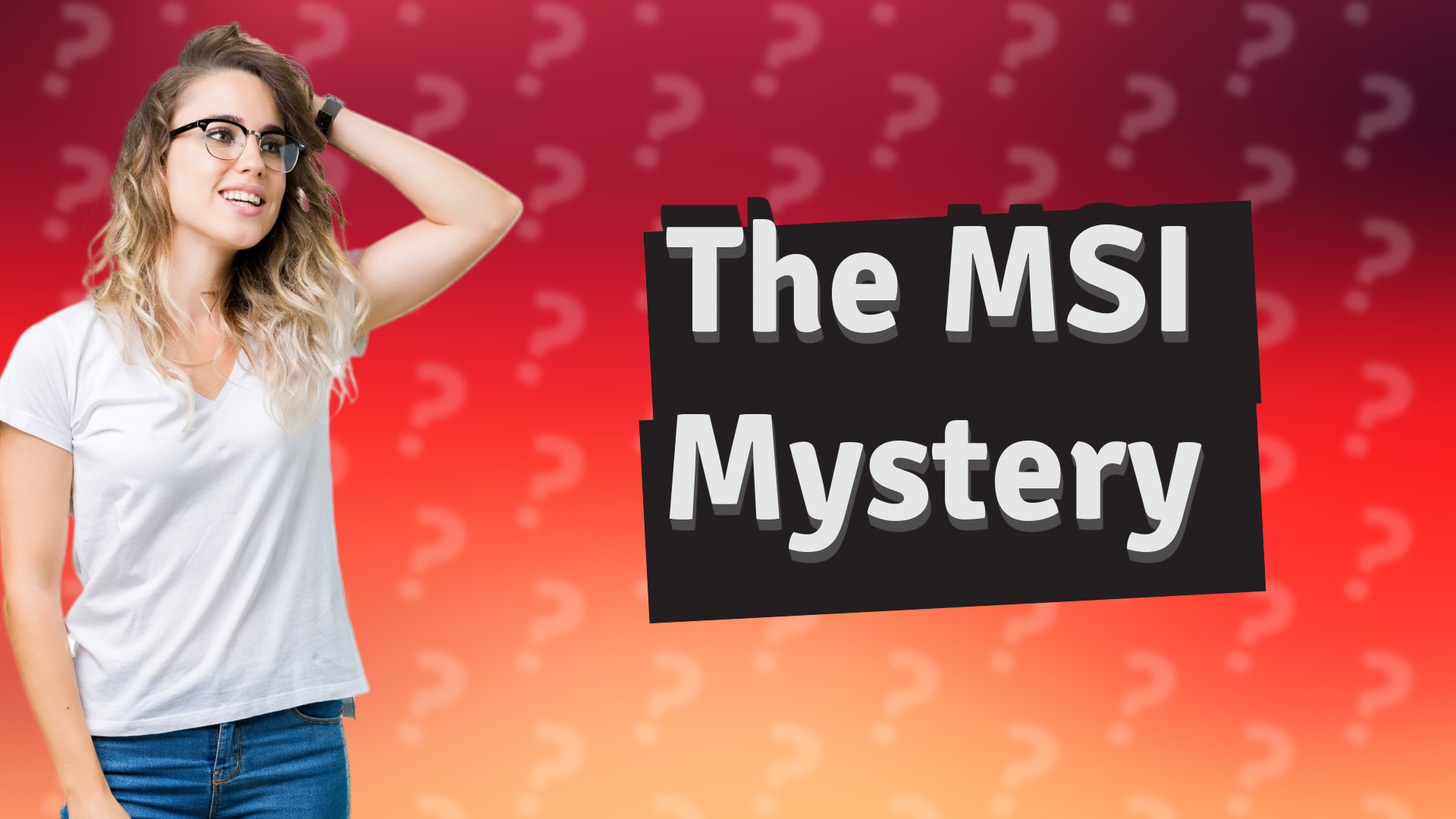 The MSI Mystery