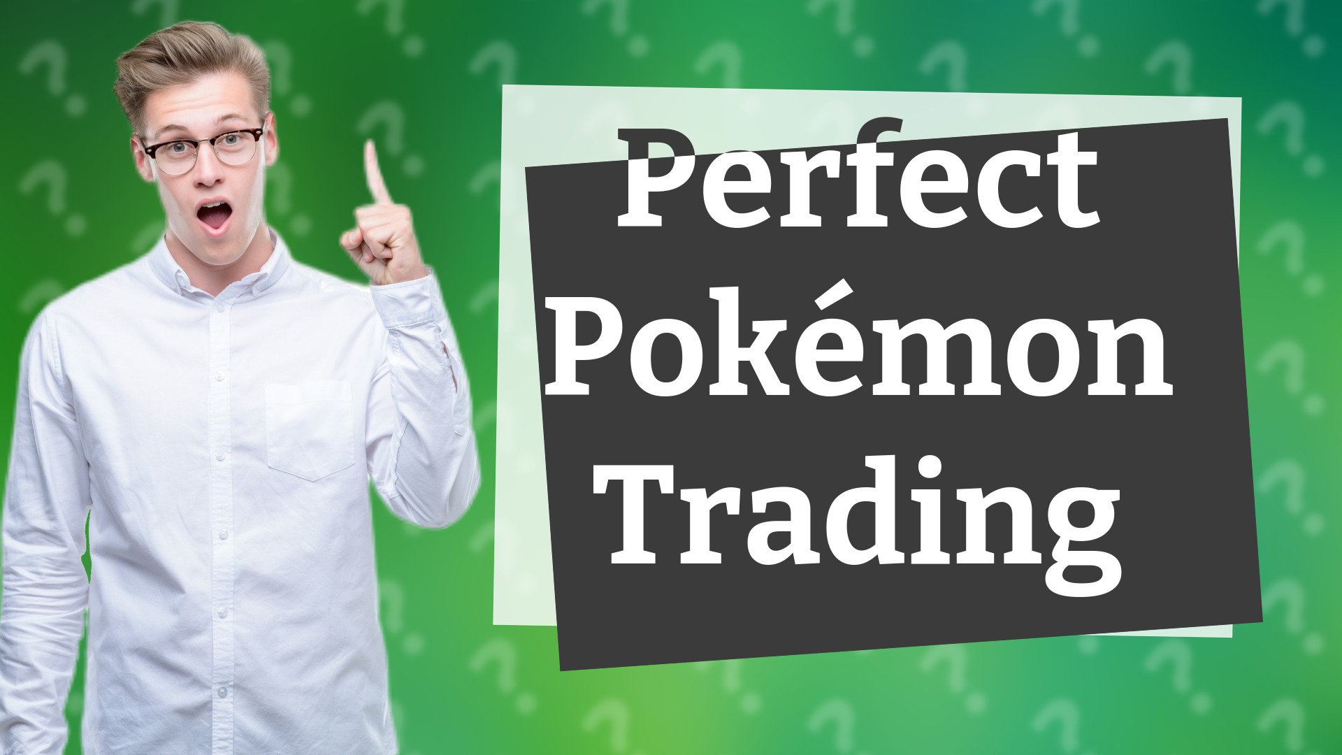 Perfect Pokémon Trading