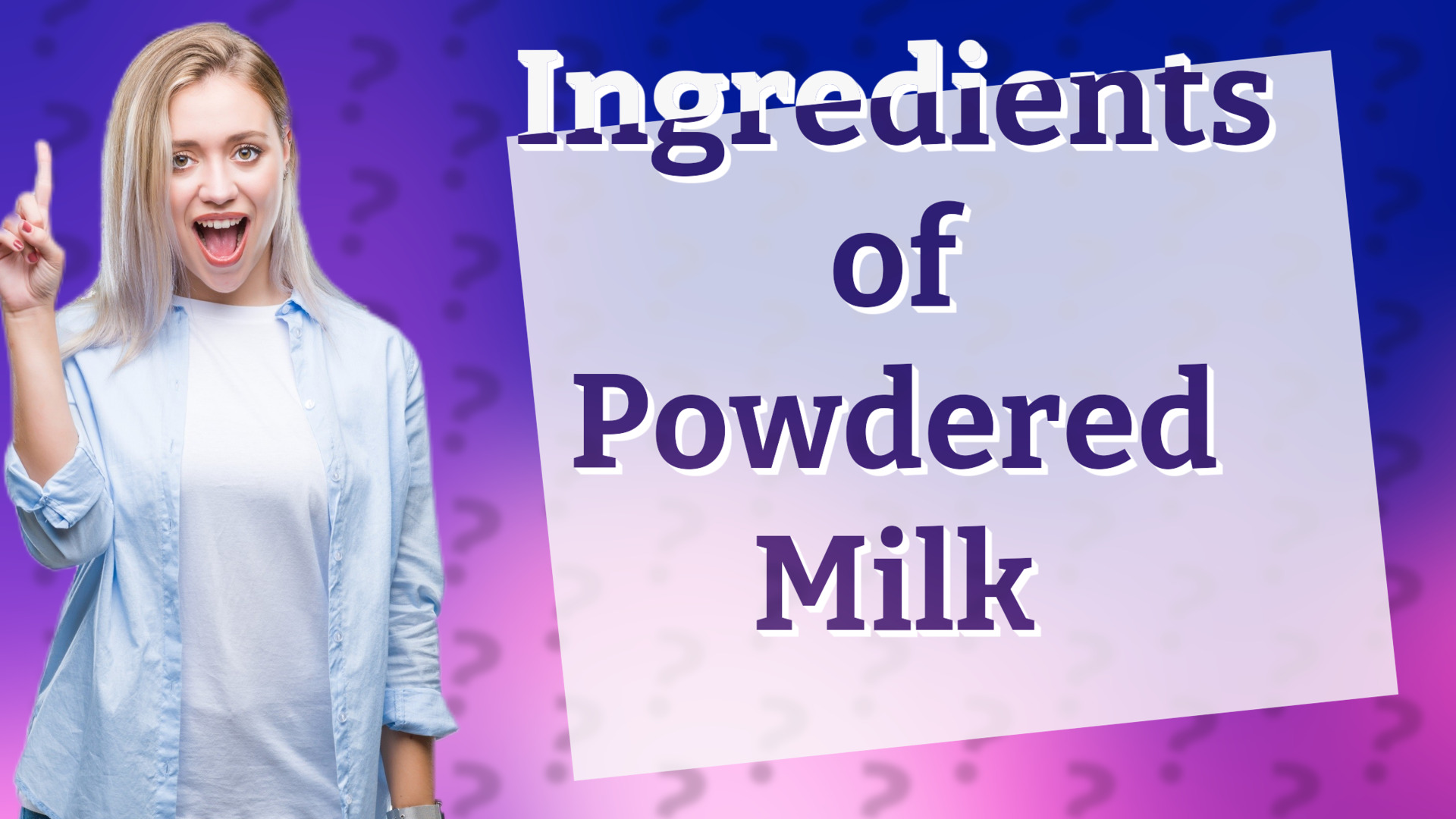 Ingredients of Powdered Milk