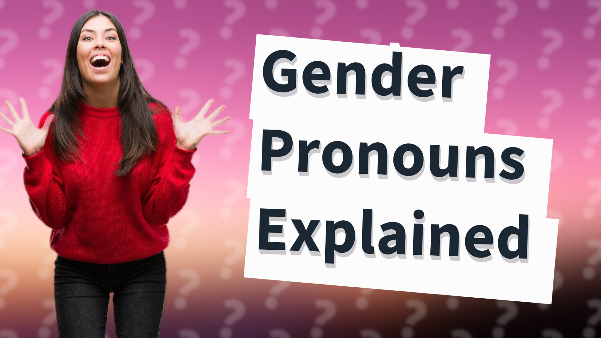 Gender Pronouns Explained
