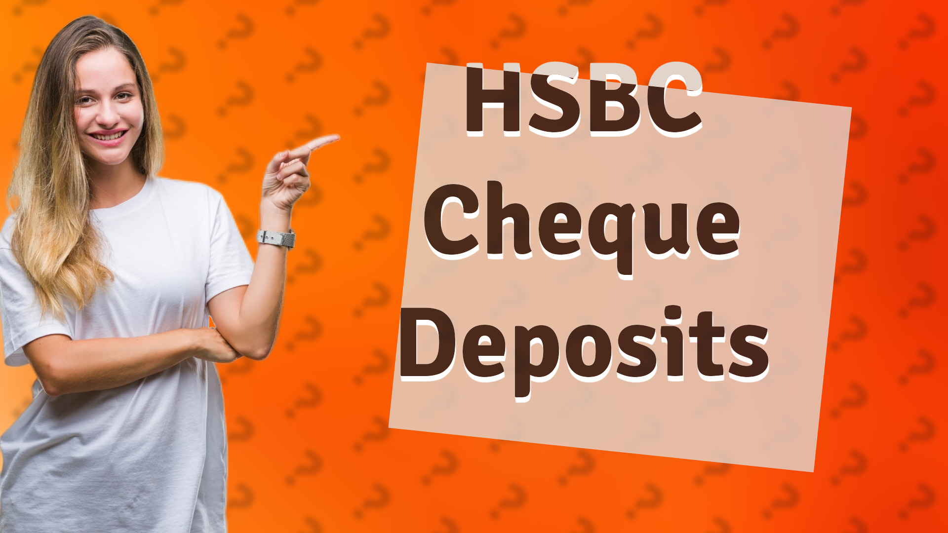HSBC Cheque Deposits