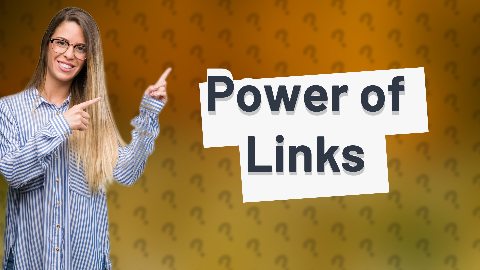 Power of Links