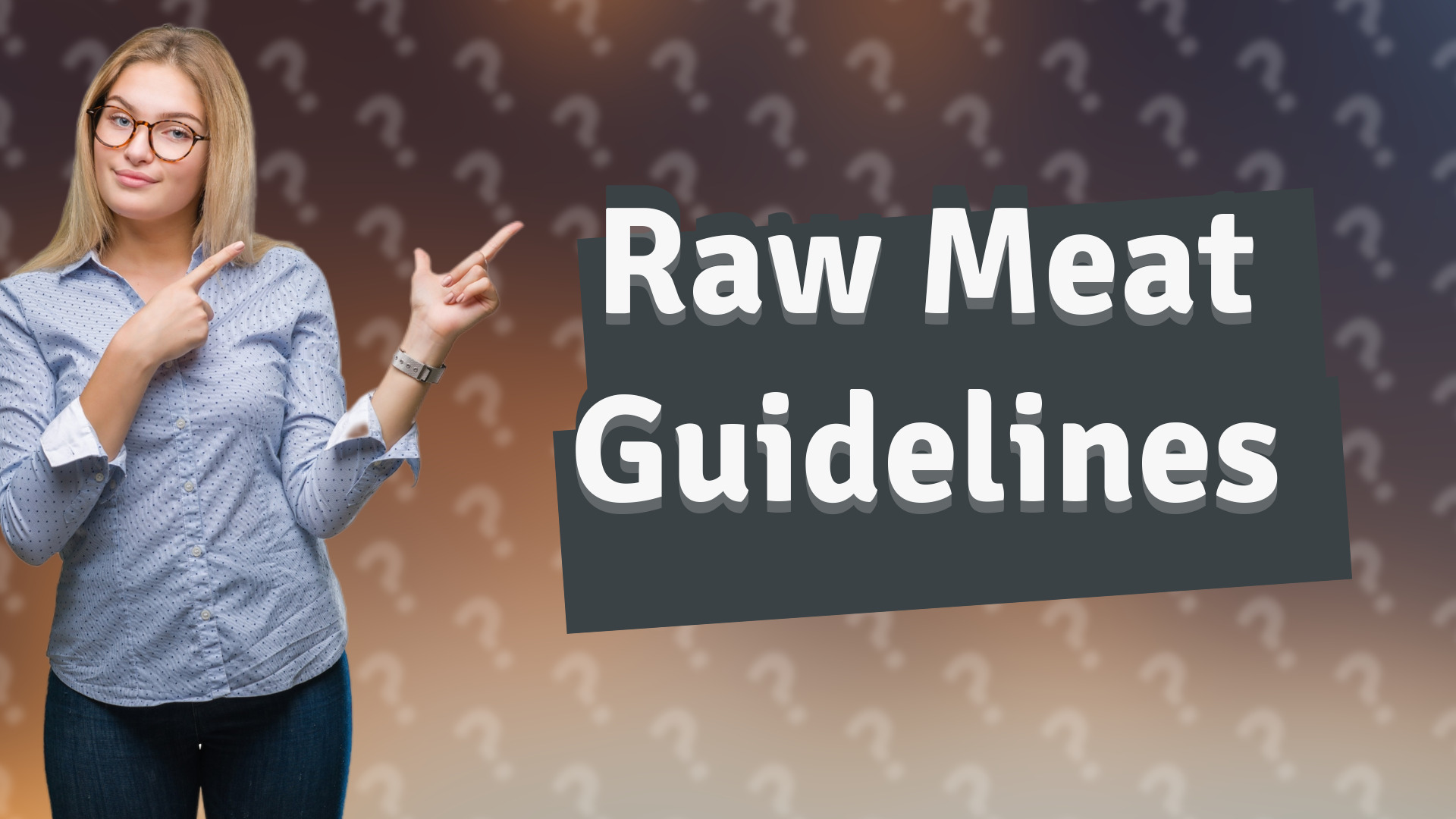Raw Meat Guidelines